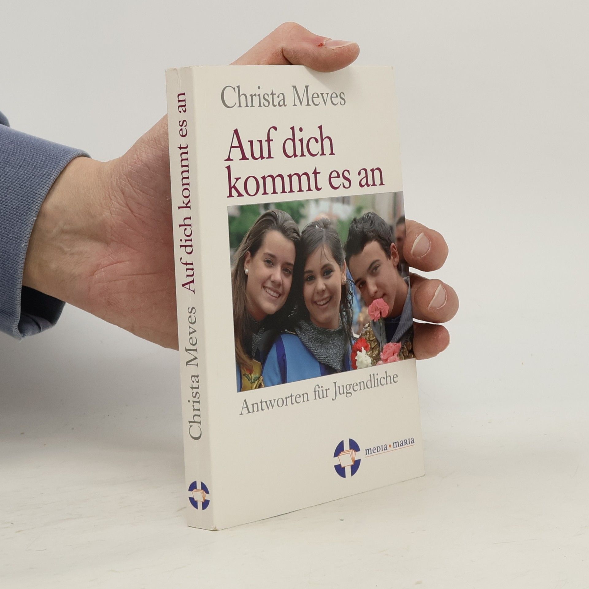 Christa Meves Auf dich kommt es an