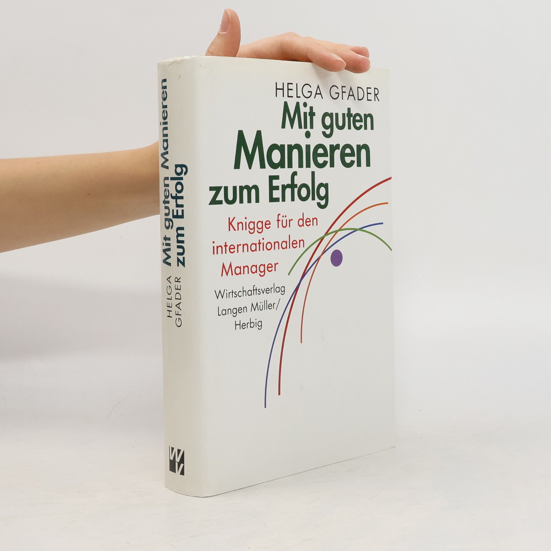 Helga Gfader Mit guten Manieren zum Erfolg
