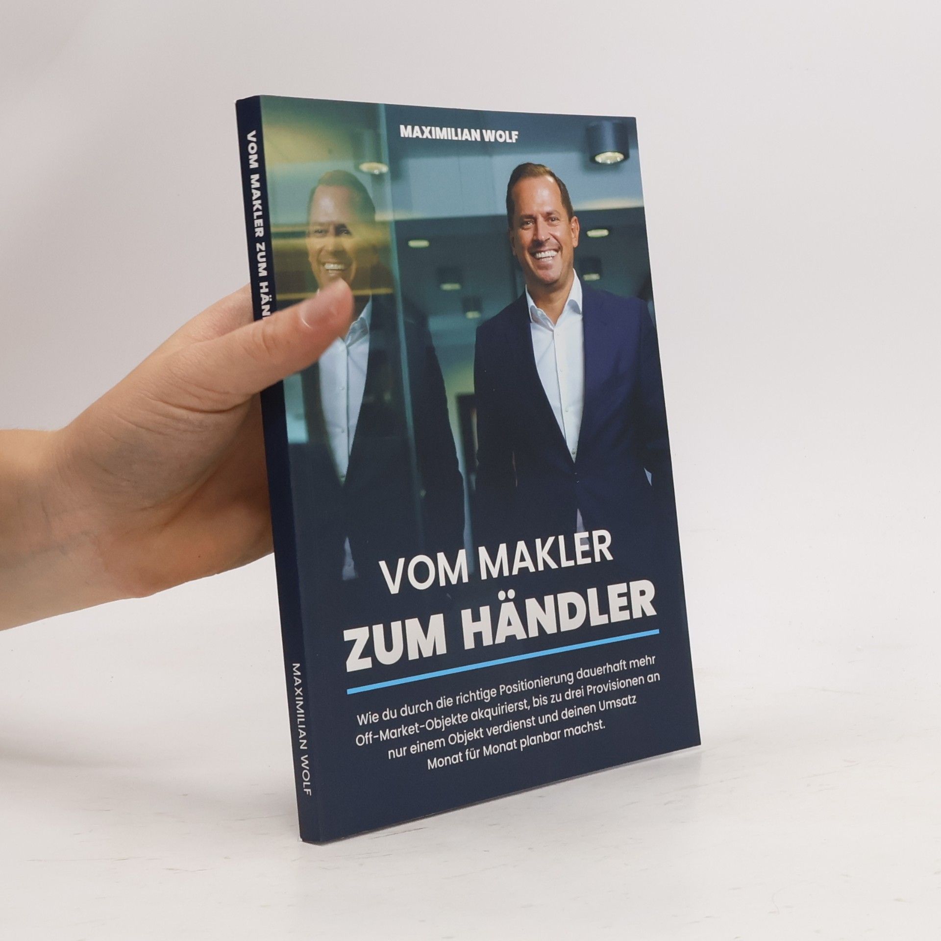 Maximilian Wolf Vom Makler zum Händler