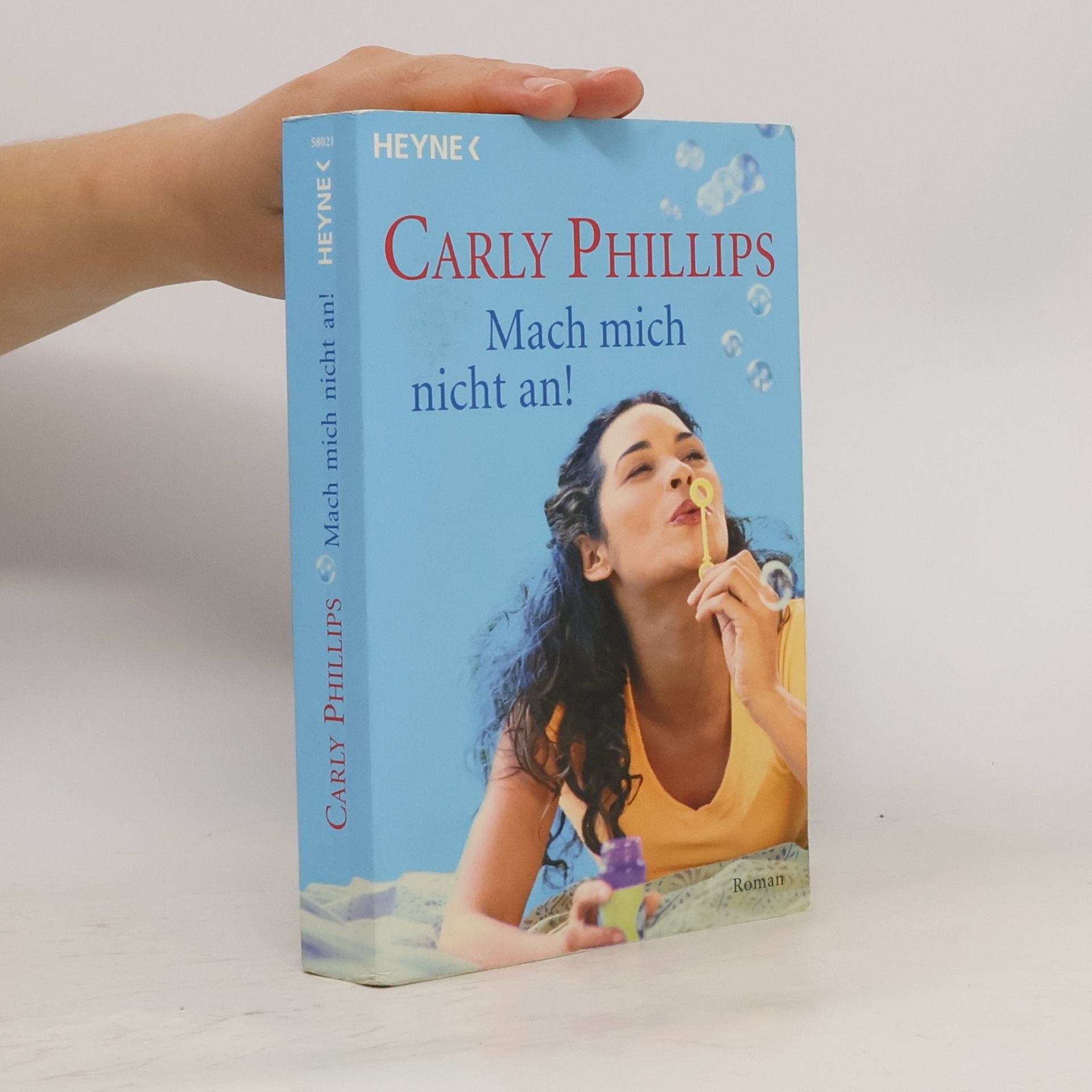 Carly Phillips Mach mich nicht an!