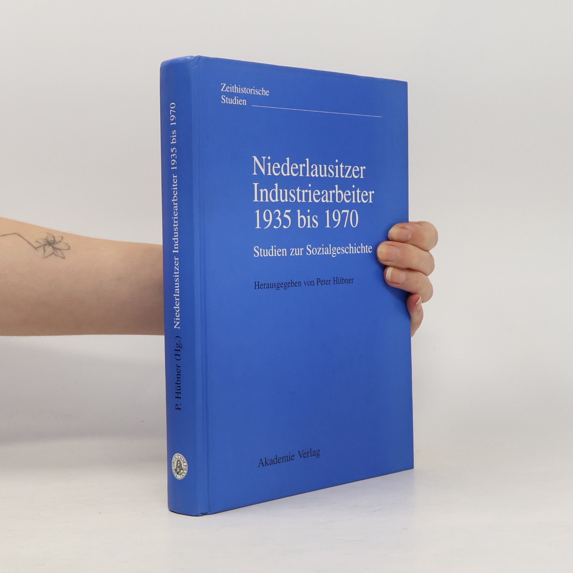 Peter Hübner Niederlausitzer Industriearbeiter 1935 bis 1970