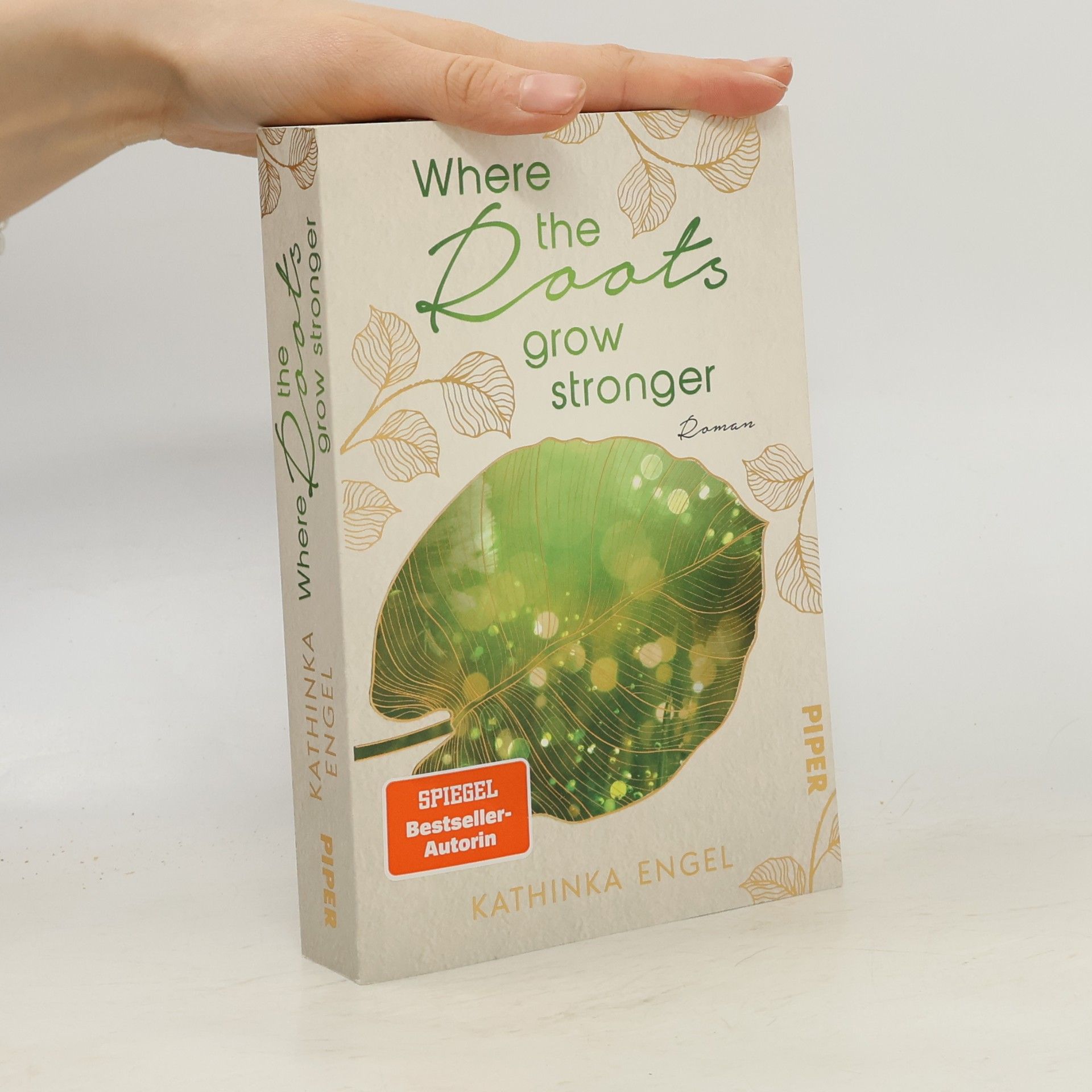 Kathinka Engel Where the Roots Grow Stronger
