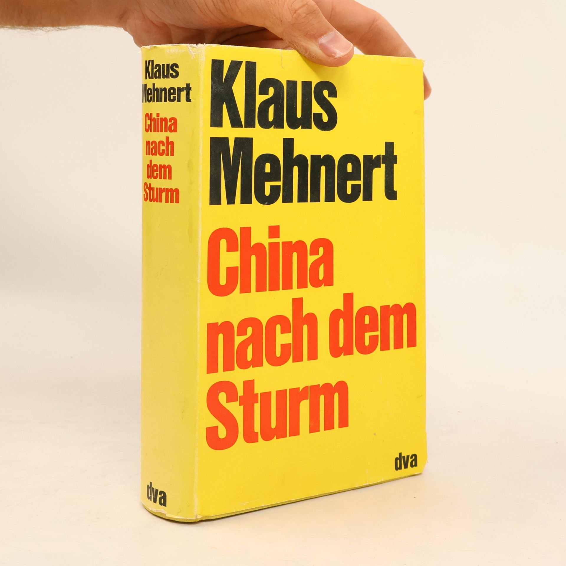 Klaus Mehnert China nach dem Sturm : Bericht und Kommentar
