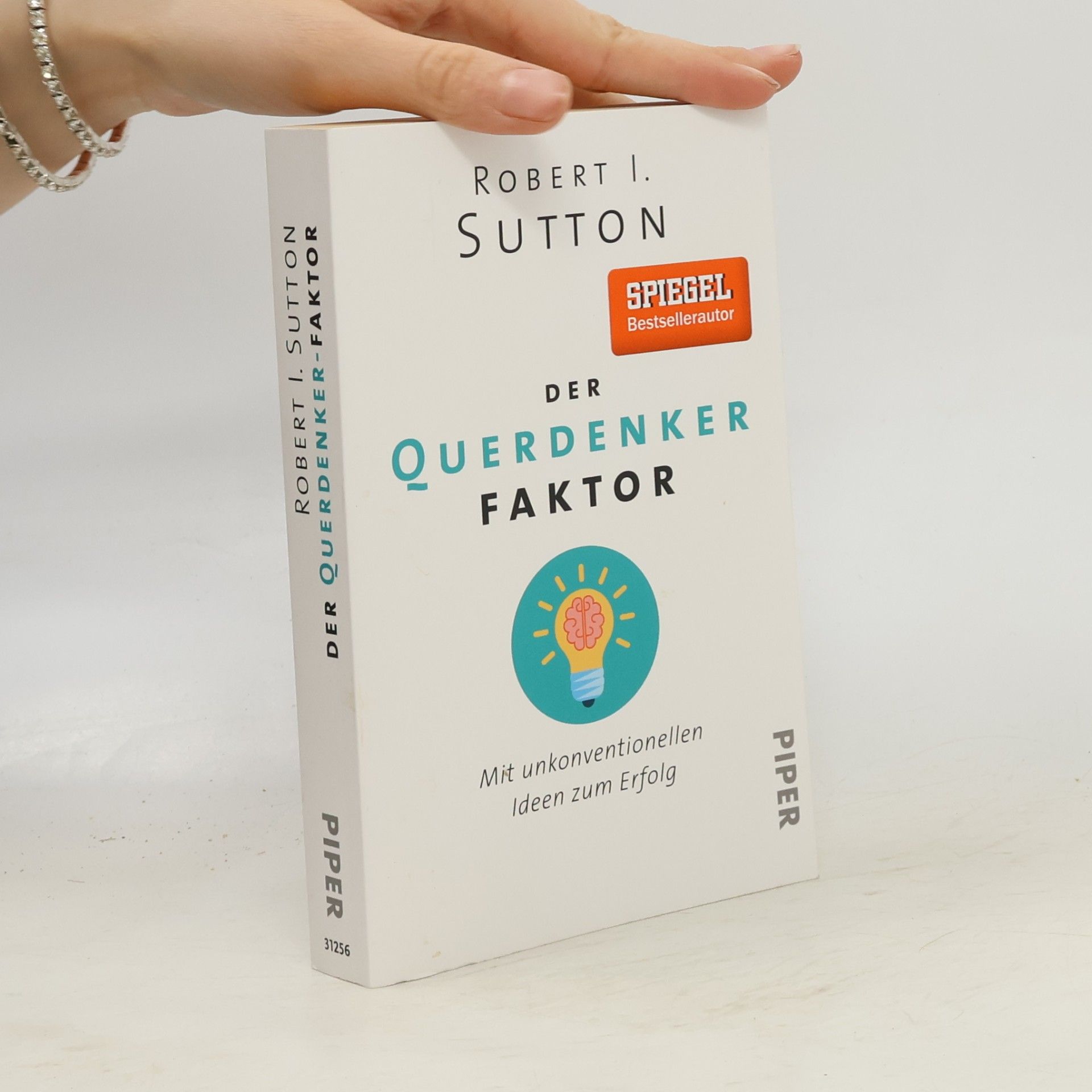 Robert I. Sutton Der Querdenker Faktor