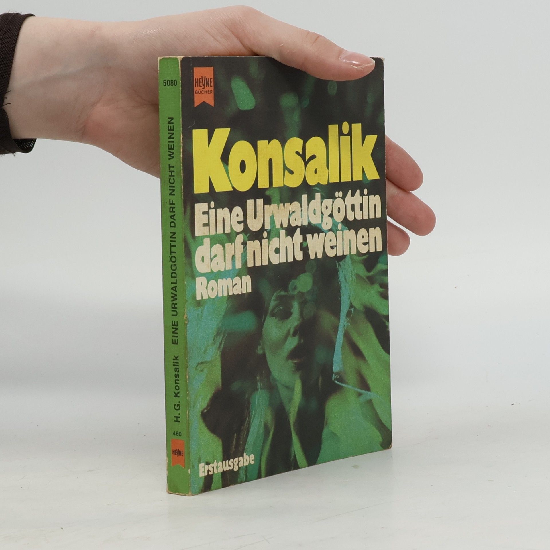 Heinz Günther Konsalik Eine Urwaldgöttin darf nicht weinen