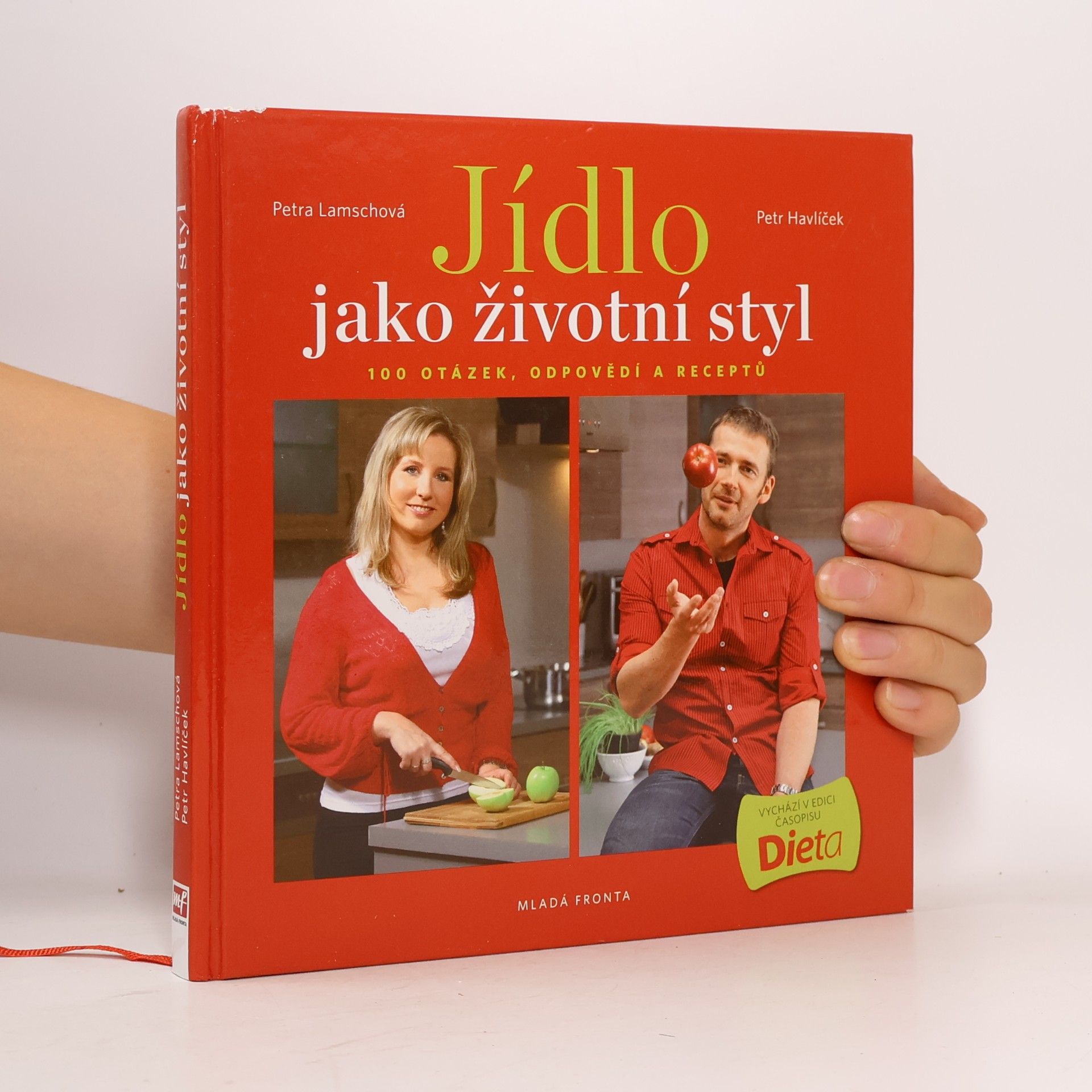 Jídlo jako životní styl, aneb 100 otázek, odpovědí a receptů