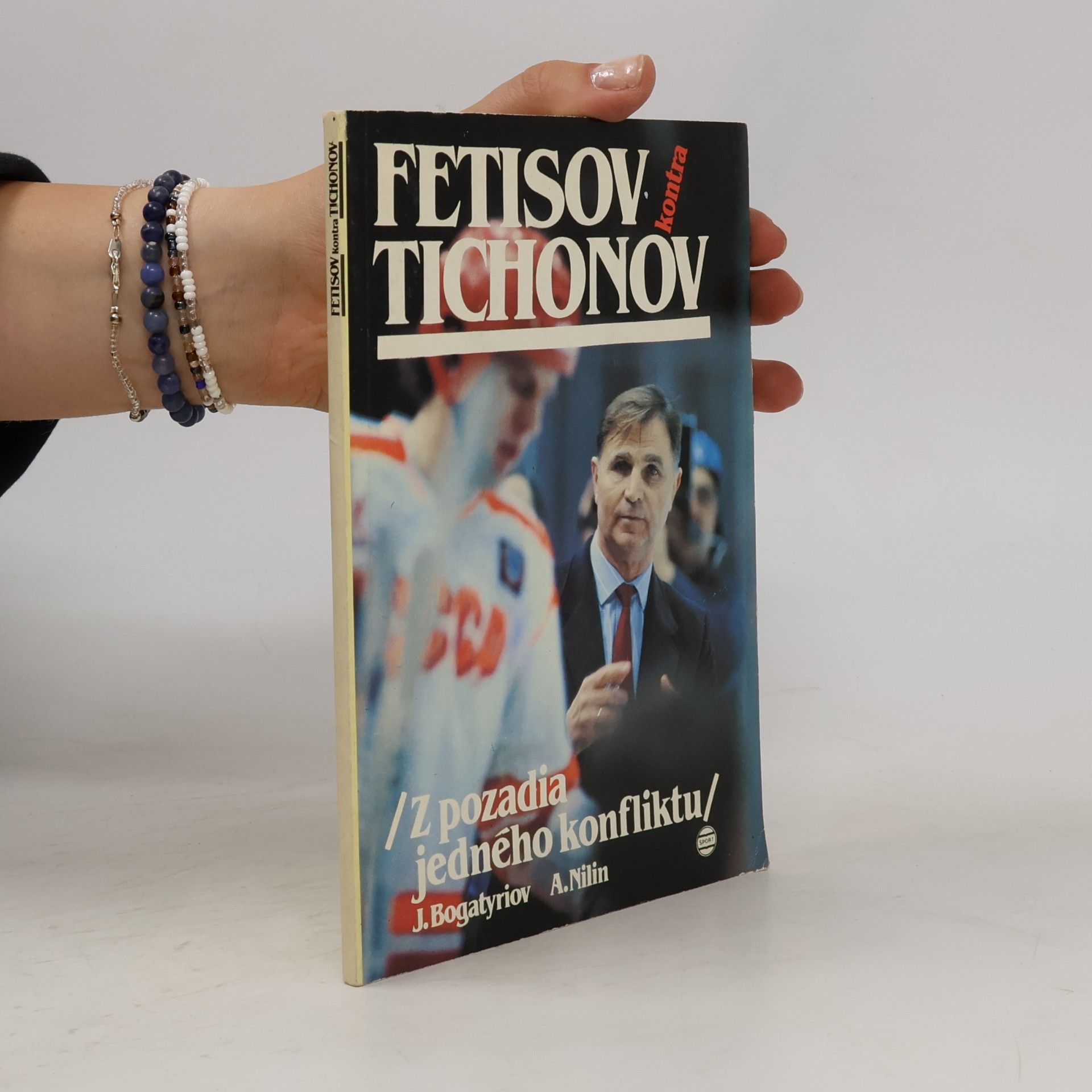 Alexander Nilin Fetisov kontra Tichonov / Z pozadia jedného konfliktu /