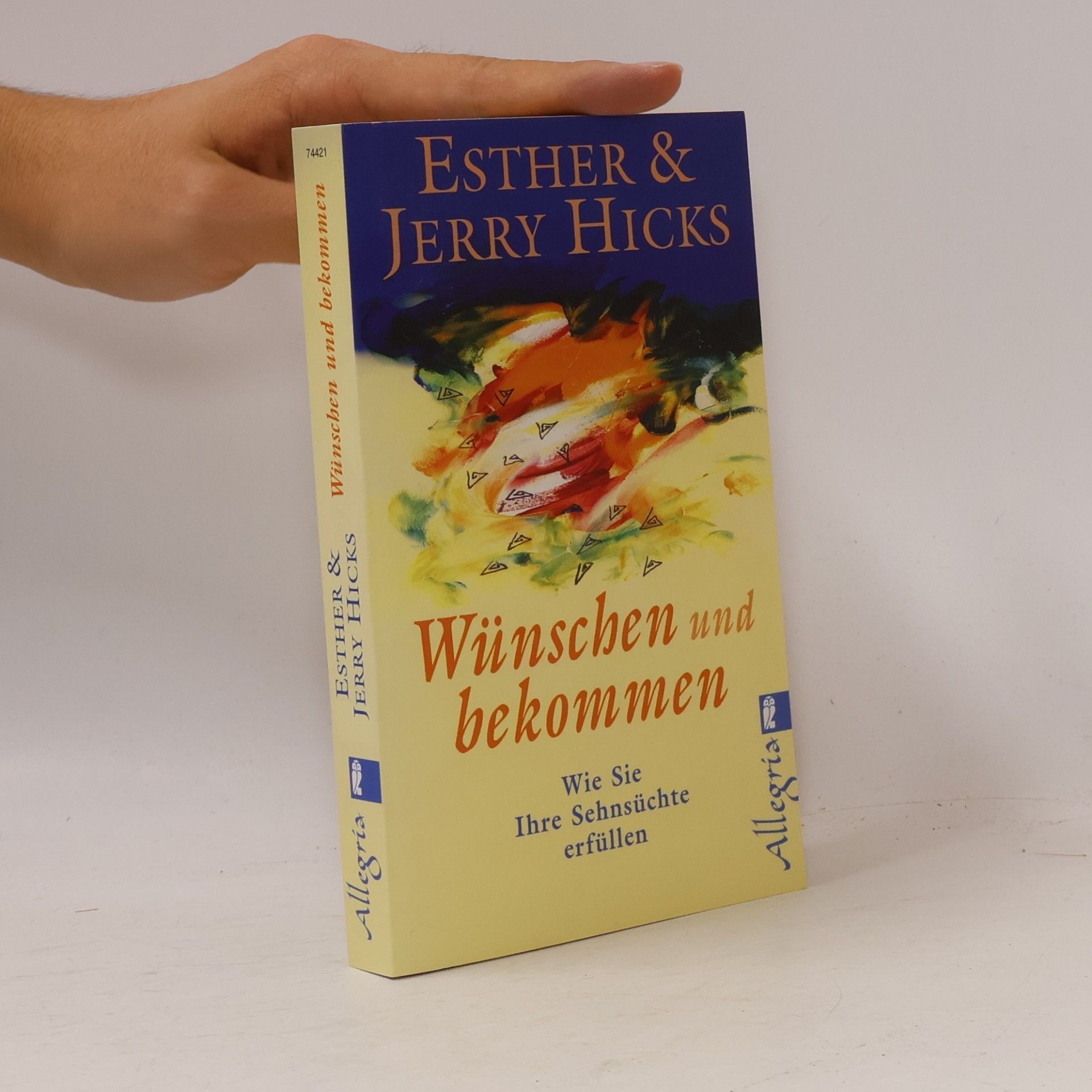 Esther Hicks Wünschen und bekommen
