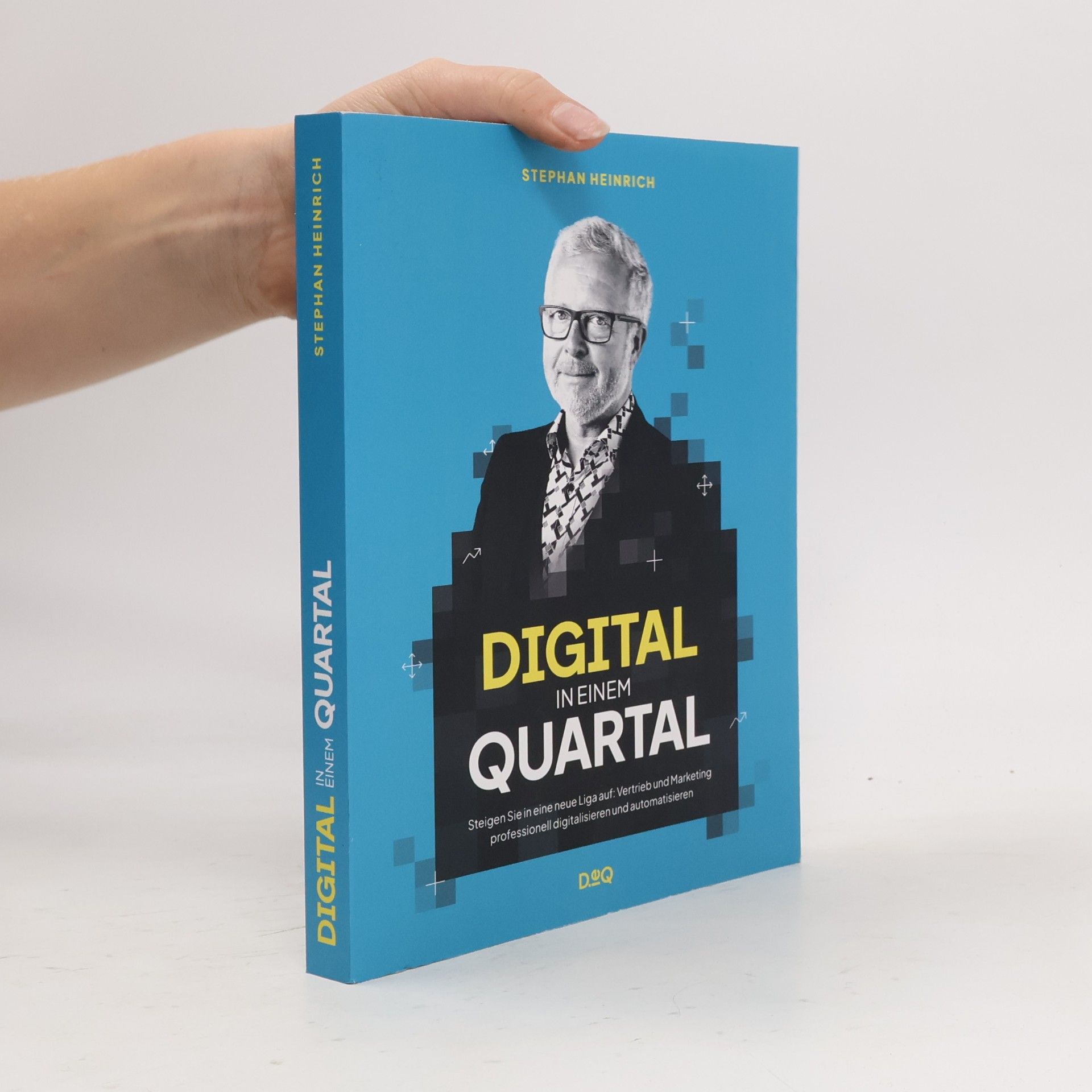 Stephan Heinrich Digital in einem Quartal