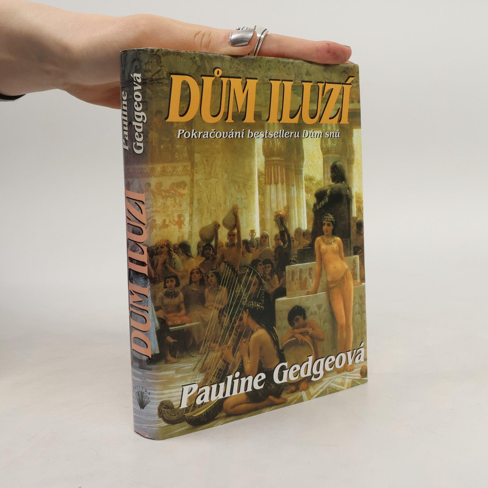 Pauline Gedge Dům iluzí