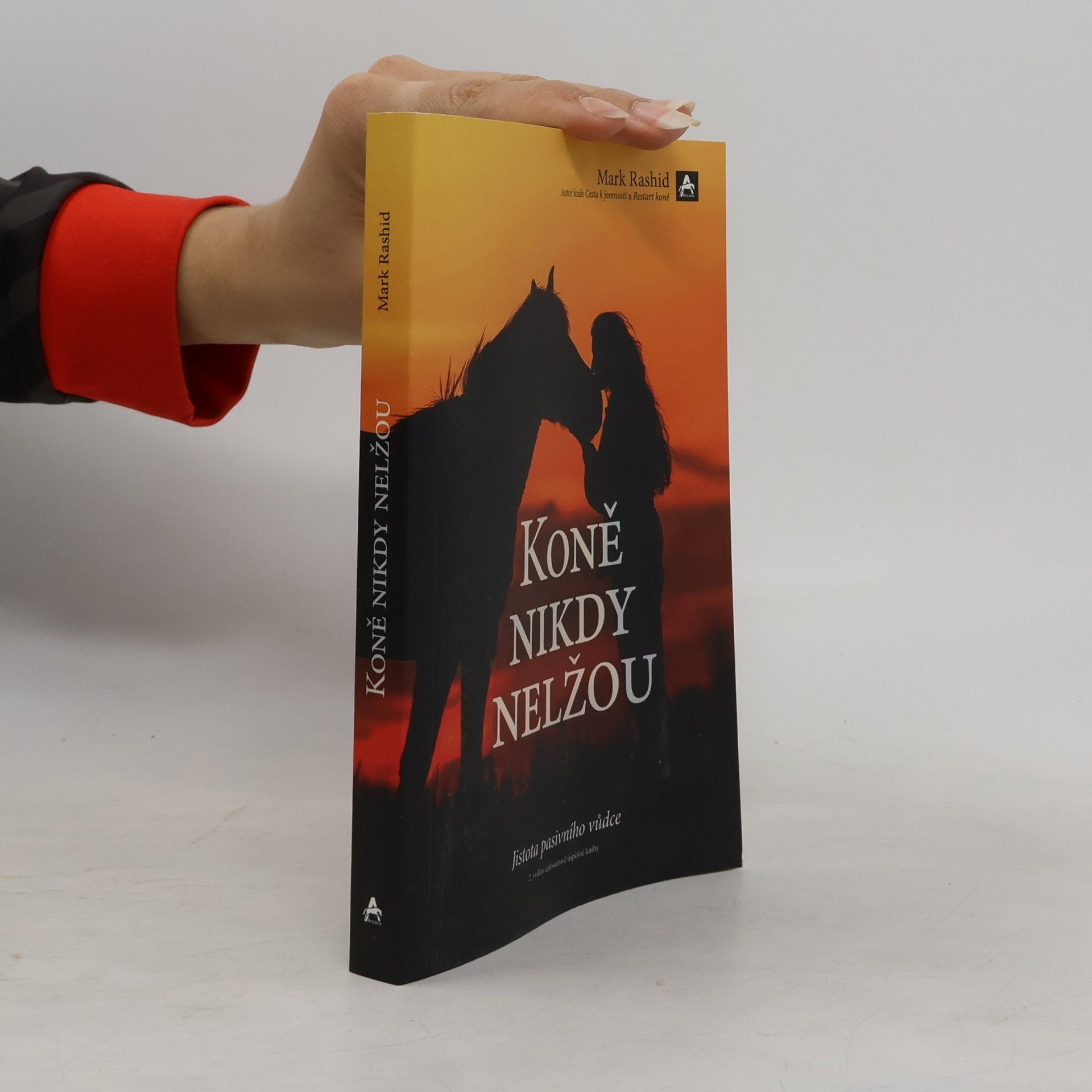 Mark Rashid Koně nikdy nelžou