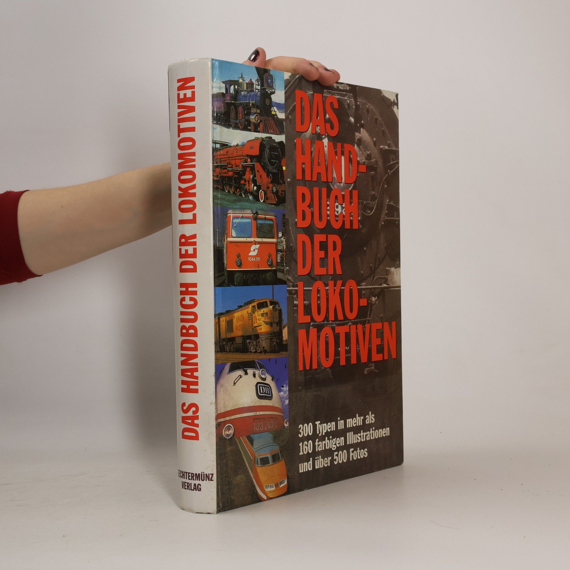 Brian Hollingsworth Das Handbuch der Lokomotiven