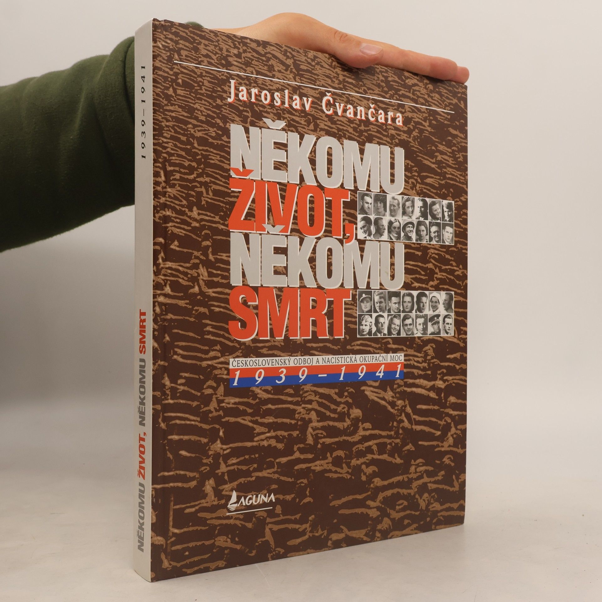 Jaroslav Čvančara Někomu život, někomu smrt. 1939-1941