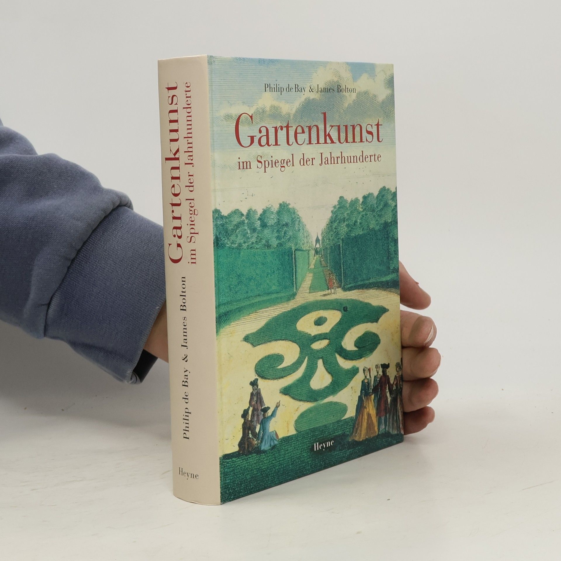 Philip De Bay Gartenkunst im Spiegel der Jahrhunderte