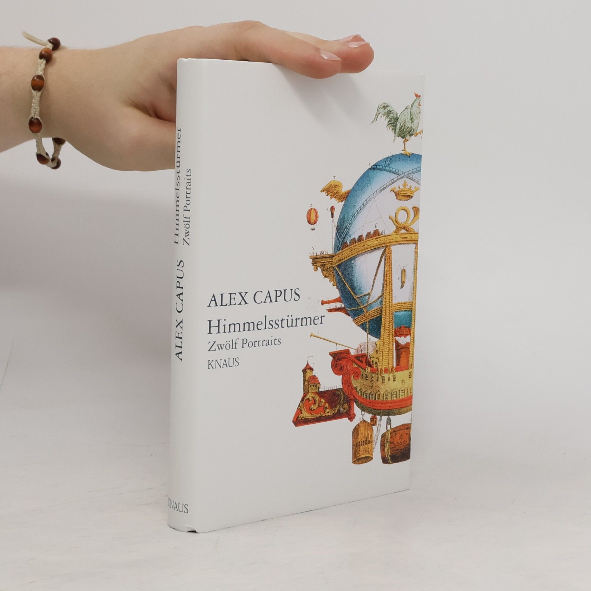 Alex Capus Himmelsstürmer