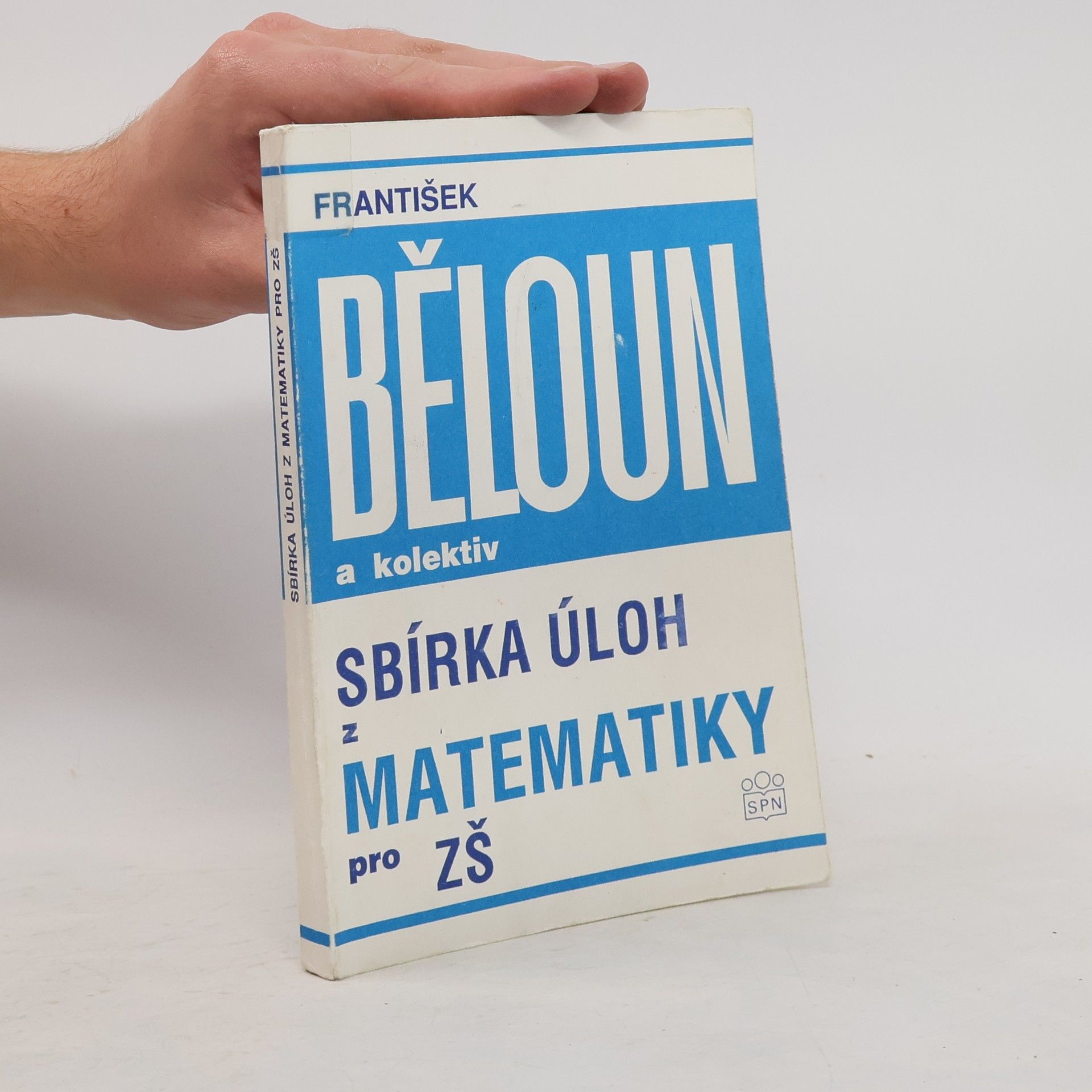 František Běloun Sbírka úloh z matematiky pro základní školu