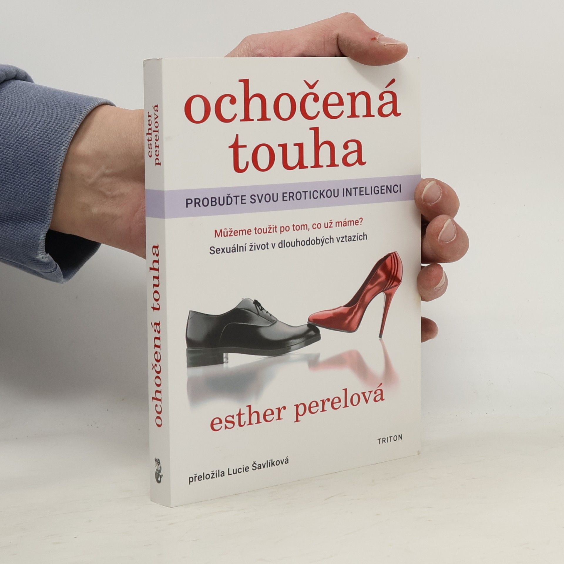 Esther Perel Ochočená touha: Probuďte svou erotickou inteligenci
