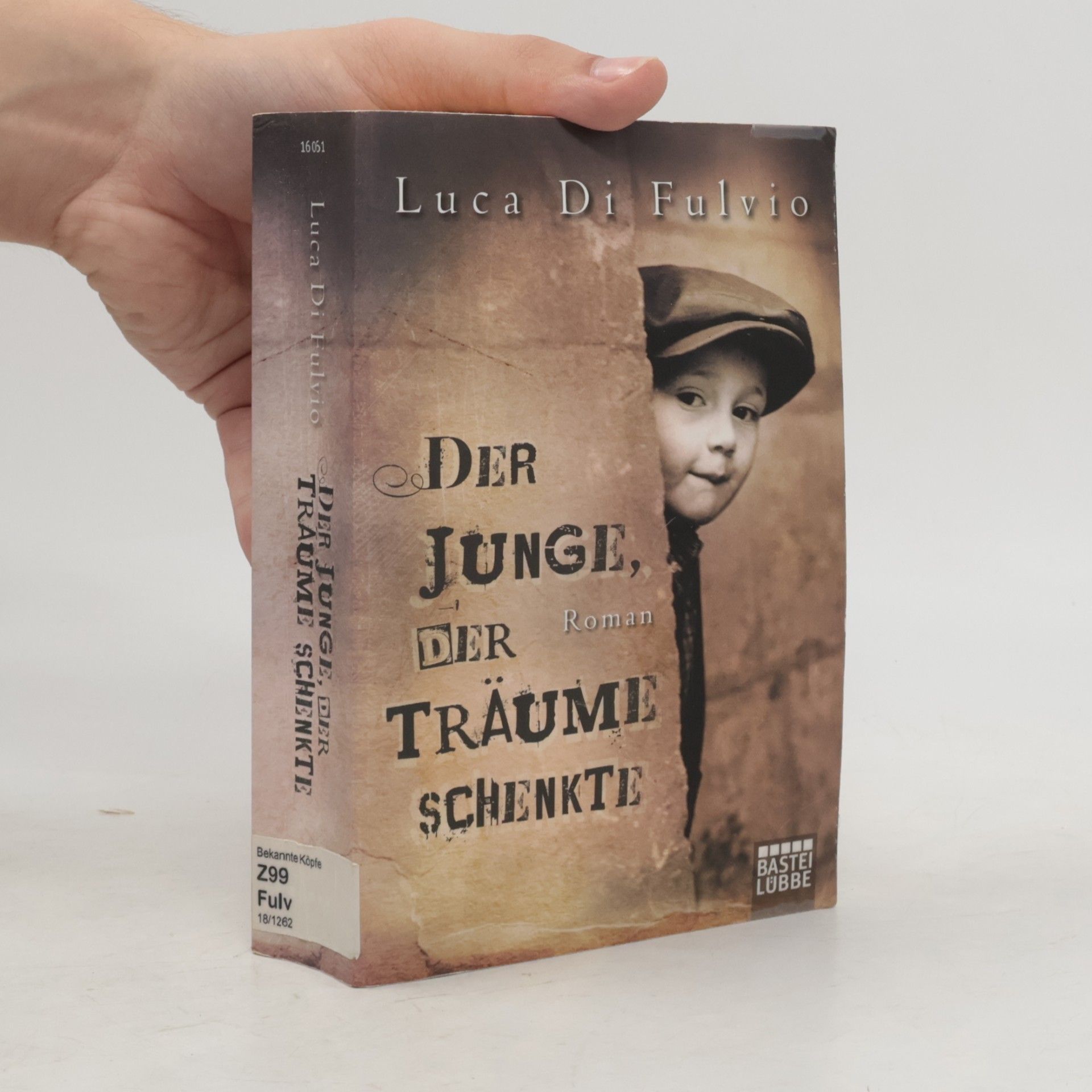 Luca Di Fulvio Der Junge, Der Träume Schenkte