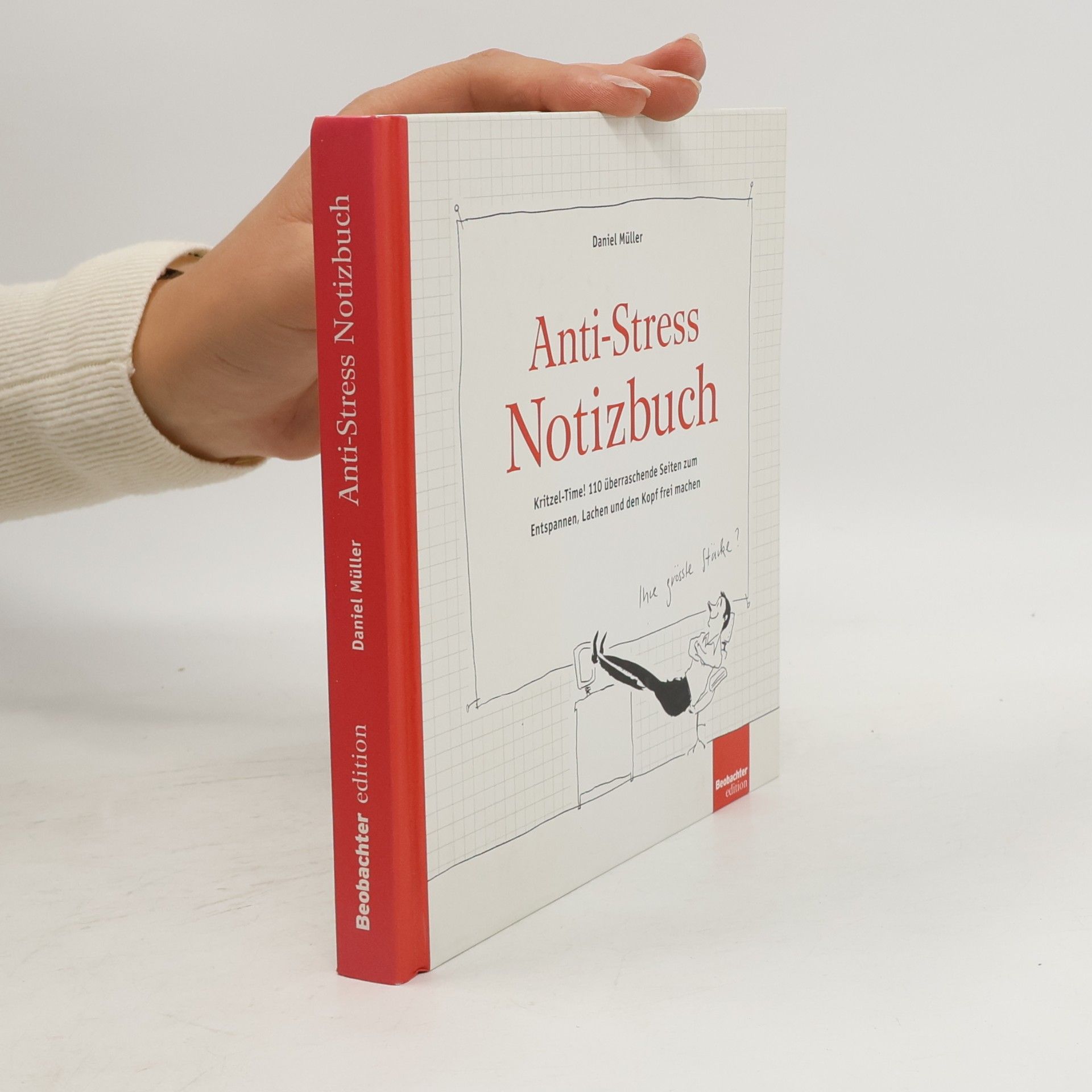 Anti-Stress Notizbuch: Kritzel-Time! 110 überraschende Seiten zum Entspannen, Lachen und den Kopf frei machen