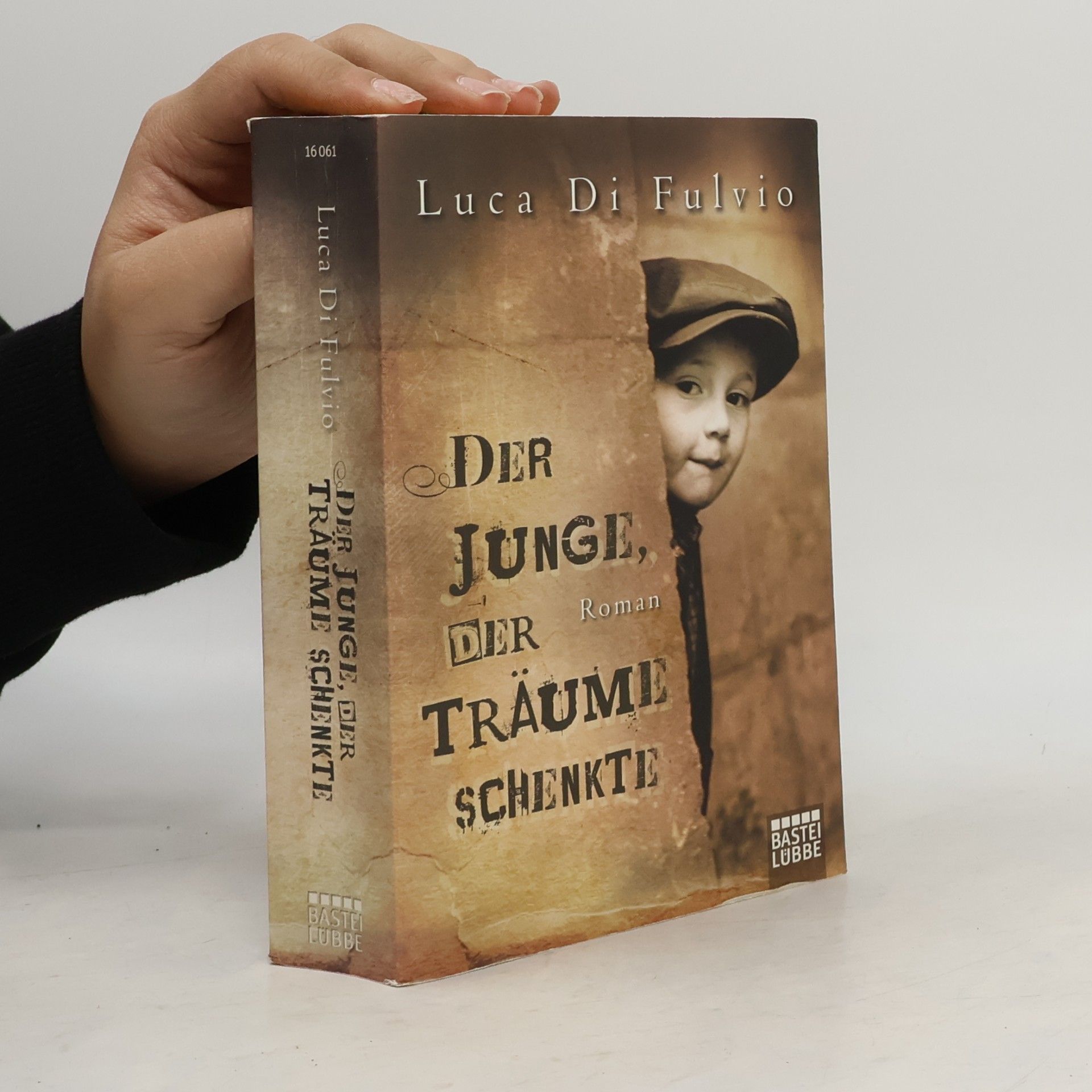 Luca Di Fulvio Der Junge, Der Träume Schenkte