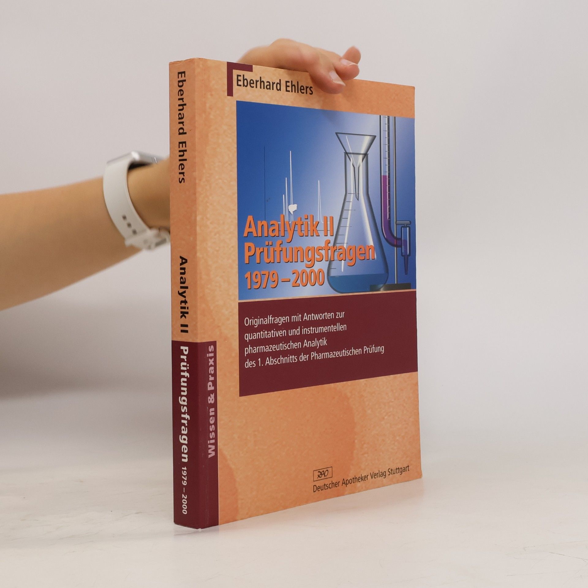 Eberhard Ehlers Wissen & Praxis - 2: Analytik Prüfungsfragen 1979-2000