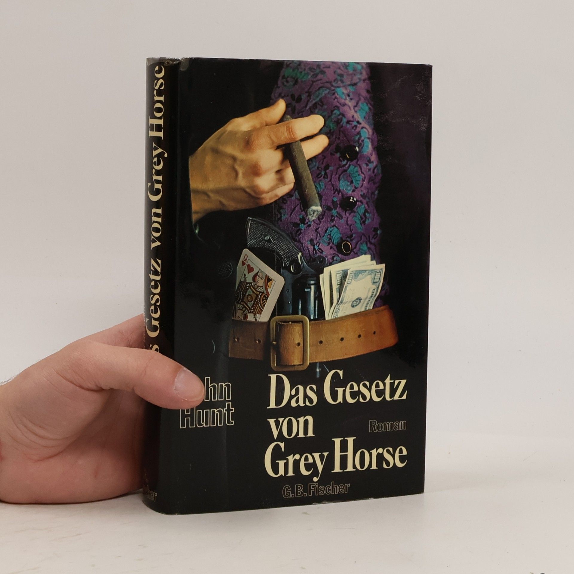 John Hunt Das Gesetz von Grey Horse