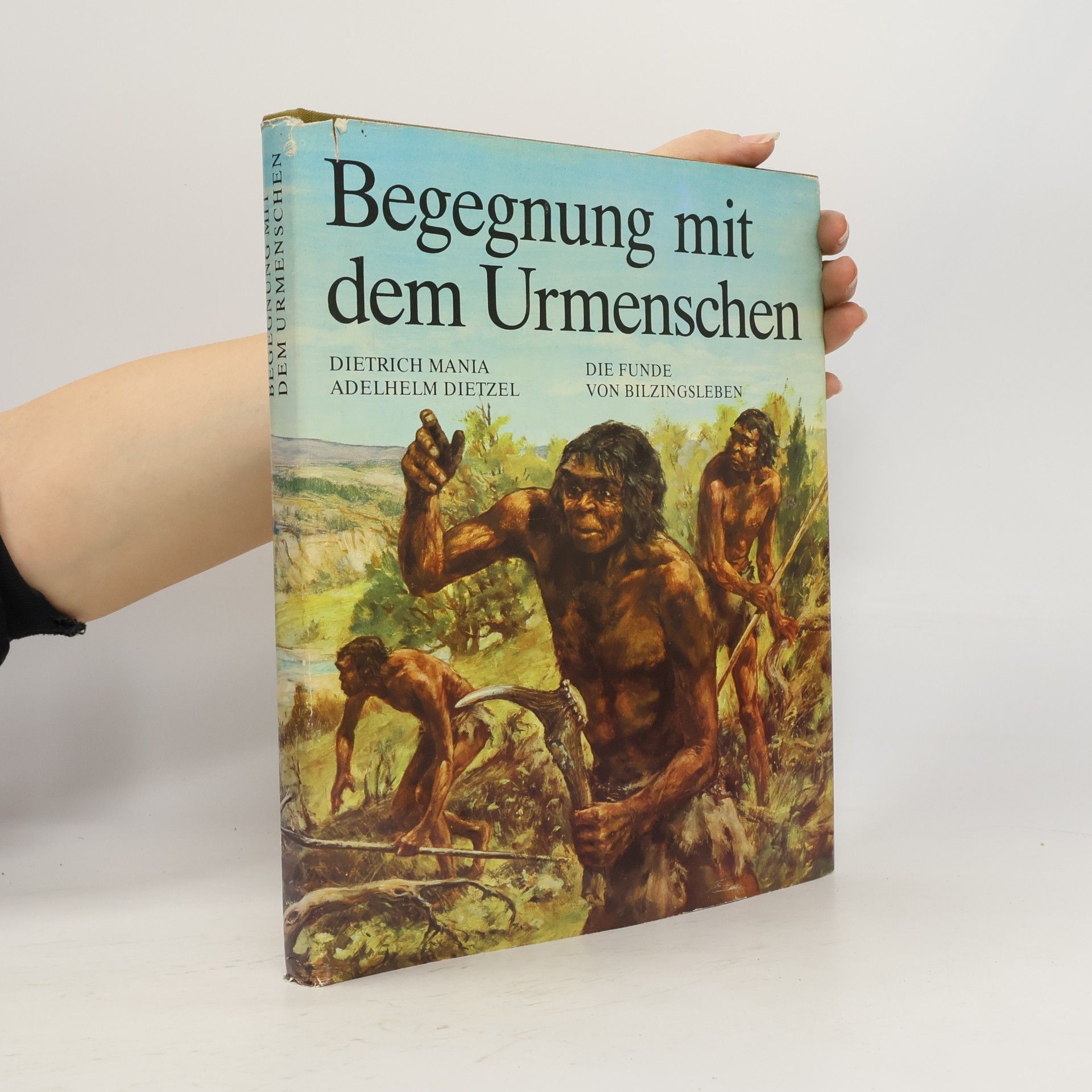 Dietrich Mania Begegnung mit dem Urmenschen