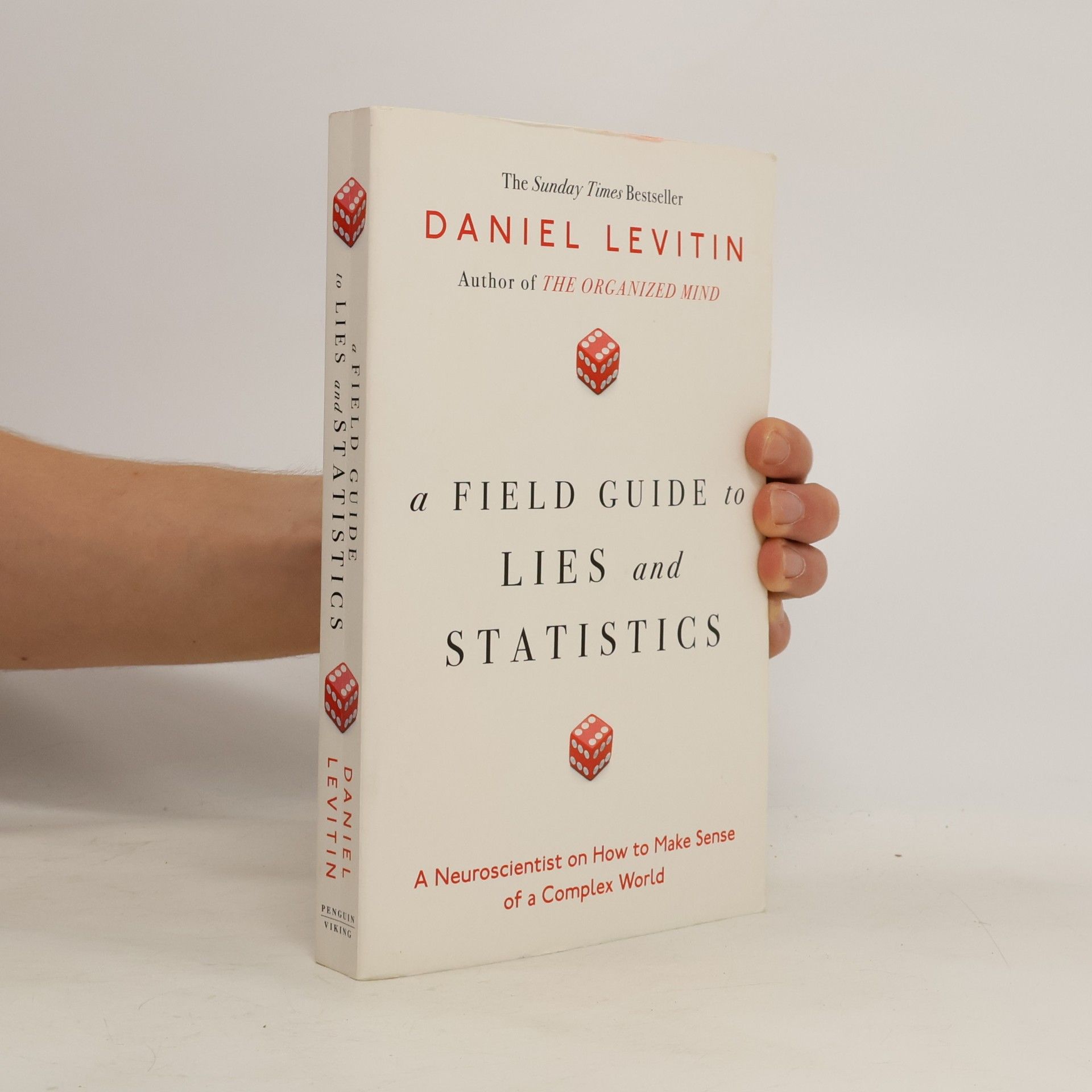 Daniel Levitin A Field Guide to Lies and Statistics