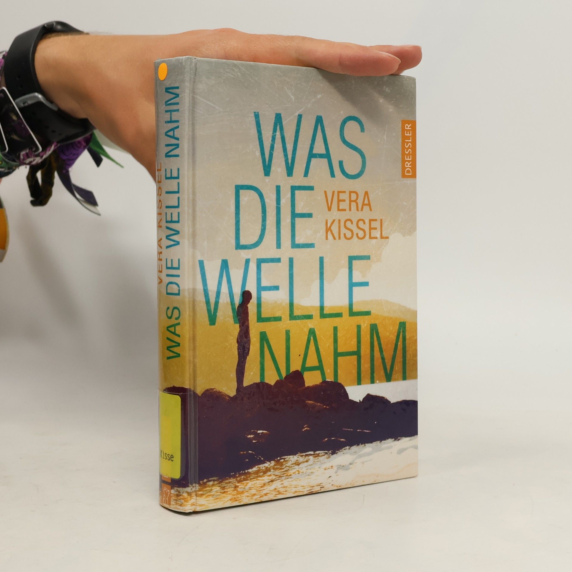 Vera Kissel Was die Welle nahm