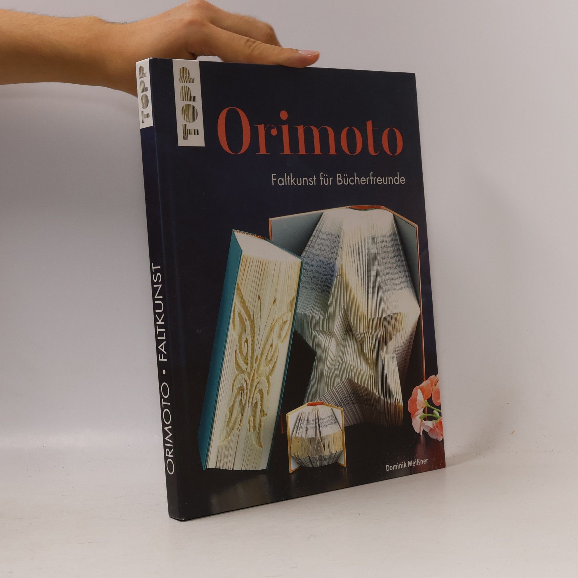 Dominik Meißner Orimoto. Faltkunst für Bücherfreunde