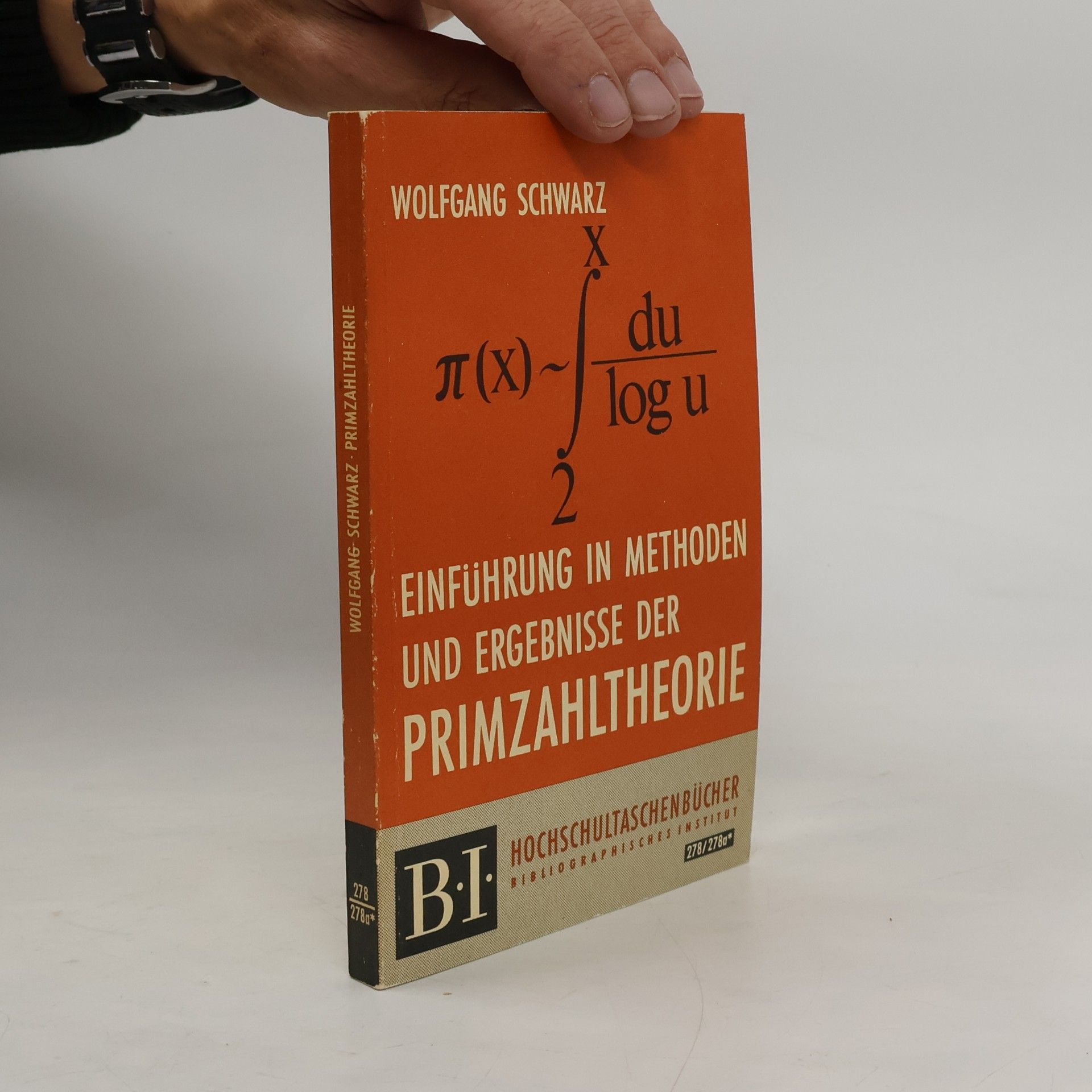Wolfgang Schwarz Einführung in Methoden und ergebnisse der Primzahltheorie