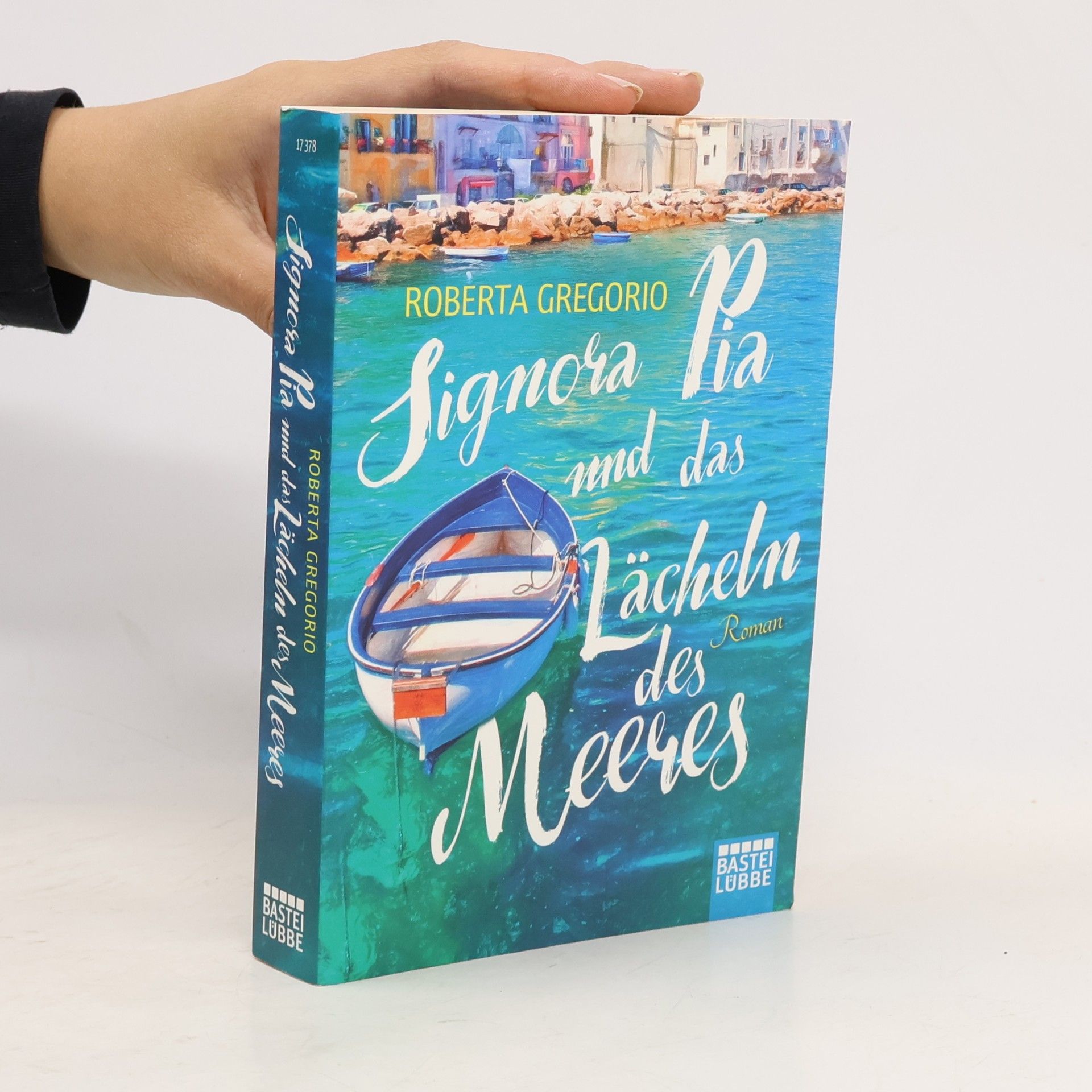 Roberta Gregorio Signora Pia und das Lächeln des Meeres