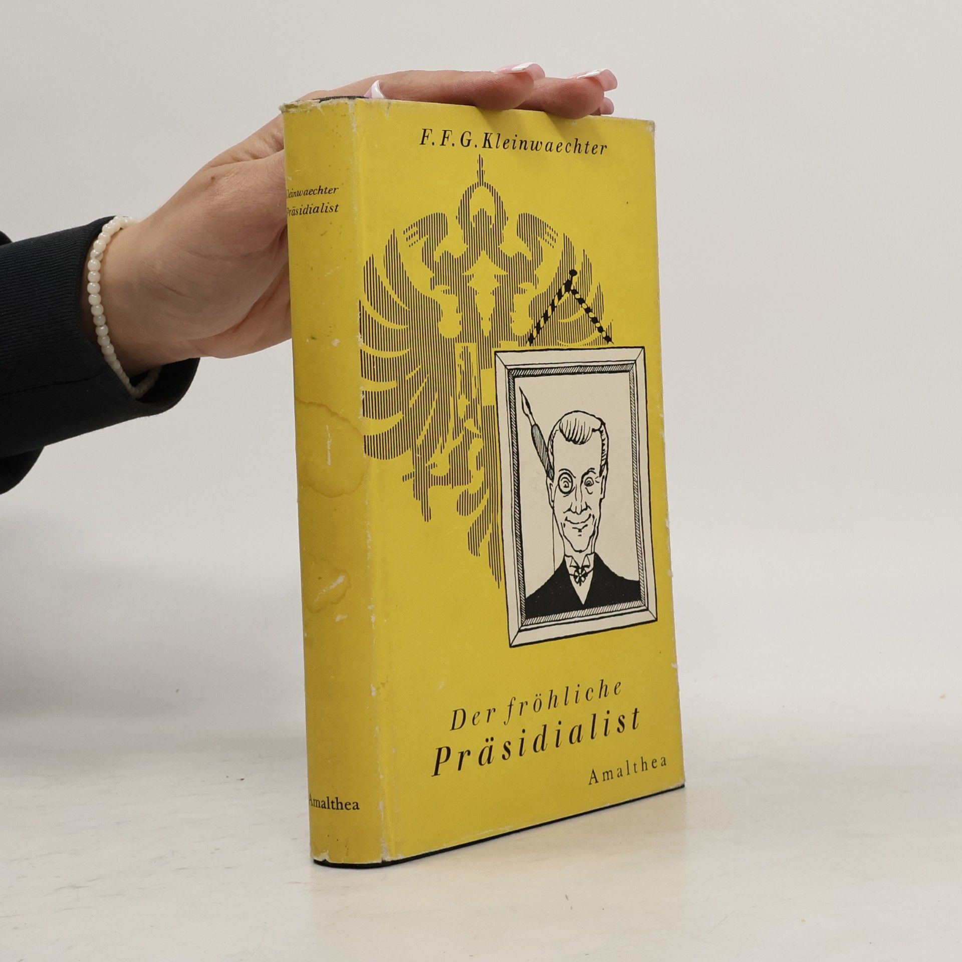 Friedrich Kleinwächter Der fröhliche Präsidialist