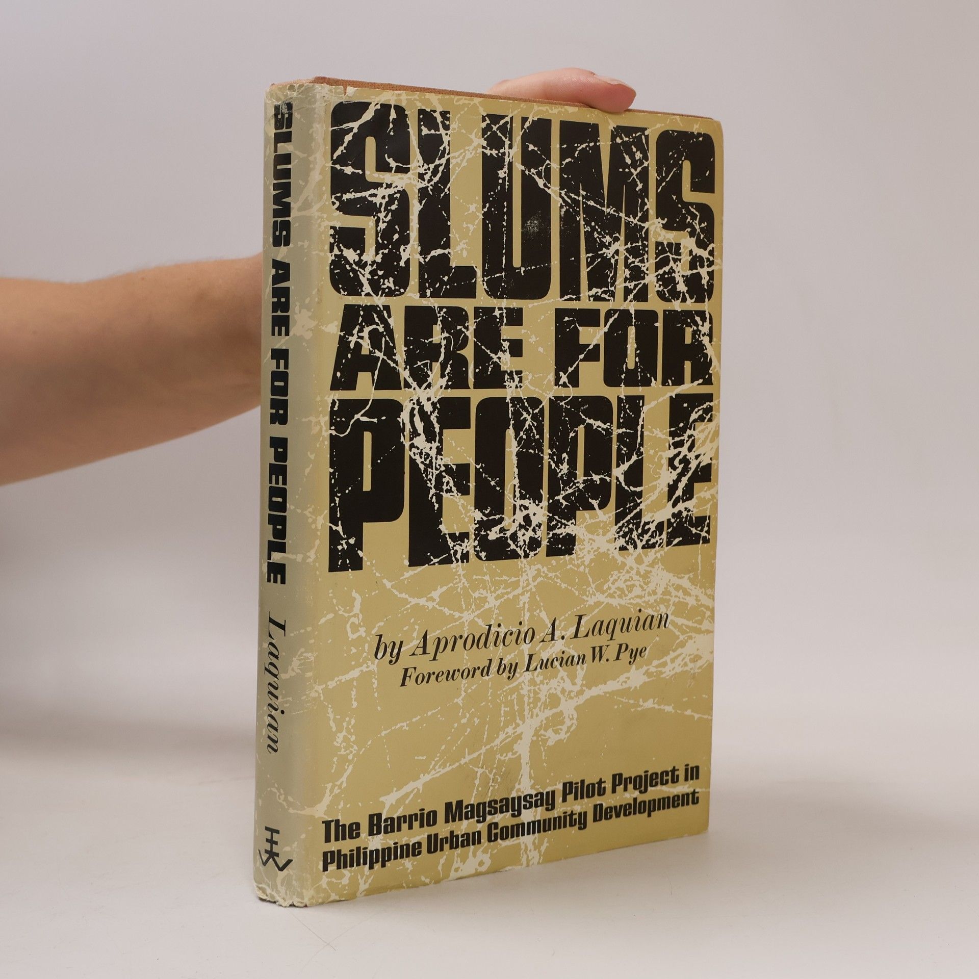 Aprodicio A. Laquian Slums are for People