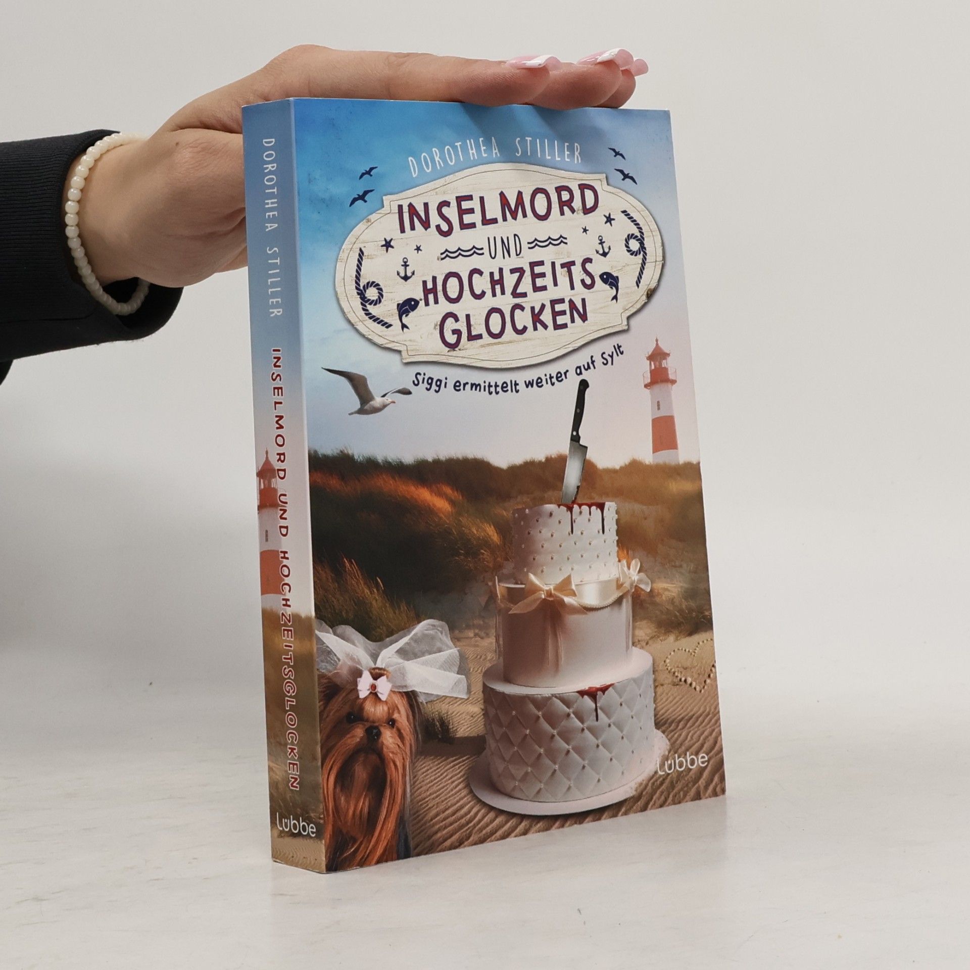 Dorothea Stiller Siggi goes Sylt - 3: Inselmord & Hochzeitsglocken