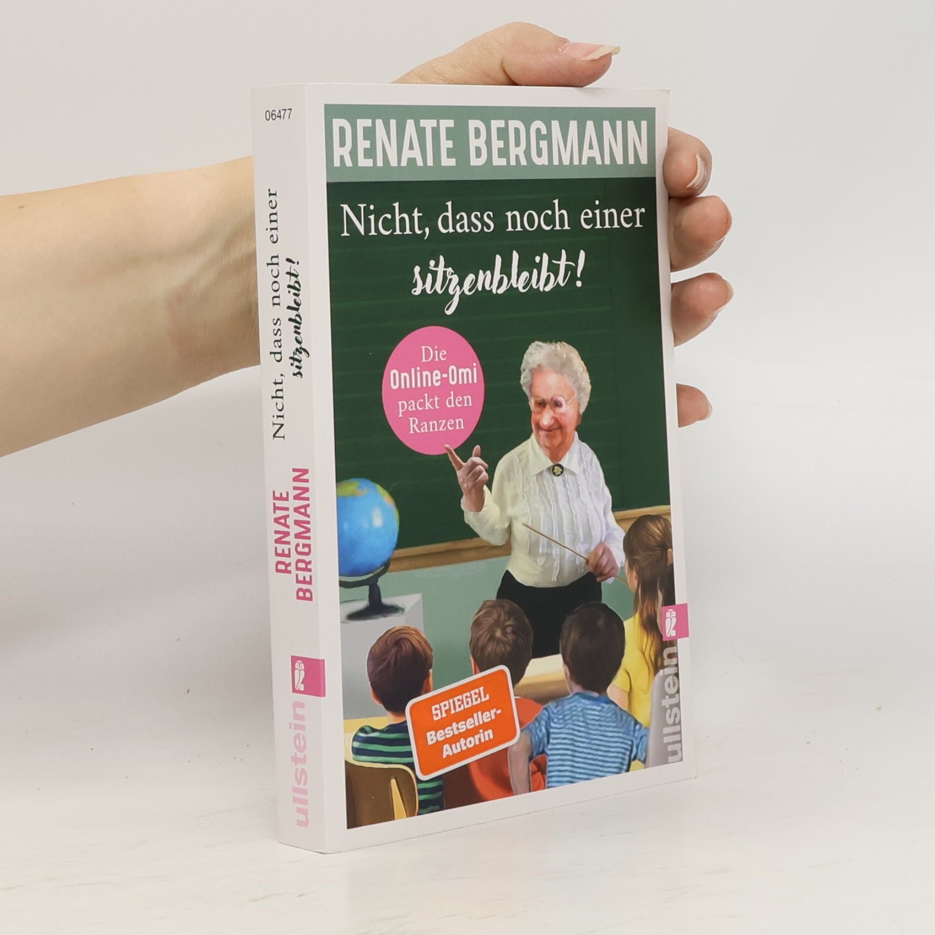 Renate Bergmann Nicht, dass noch einer sitzenbleibt! (Die Online-Omi 19)