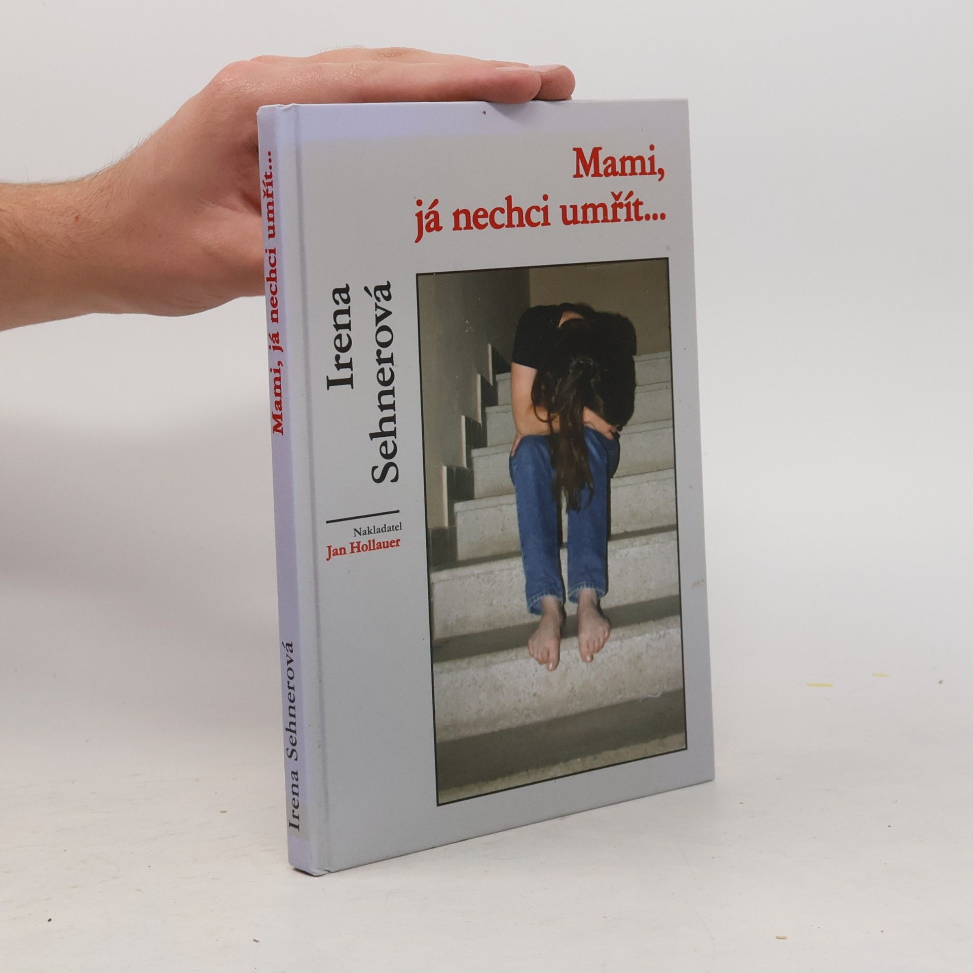 Mami, já nechci umřít...
