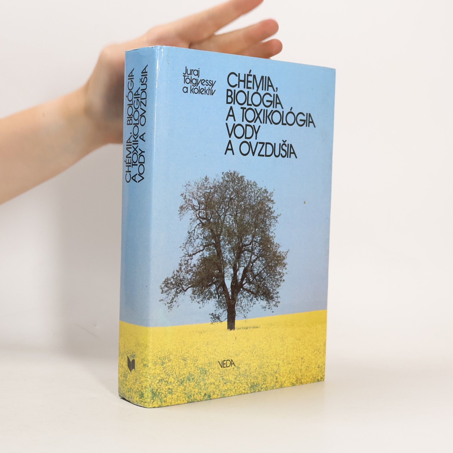Juraj Tölgyessy Chémia, biologia a toxikológia vody a ovzdušia
