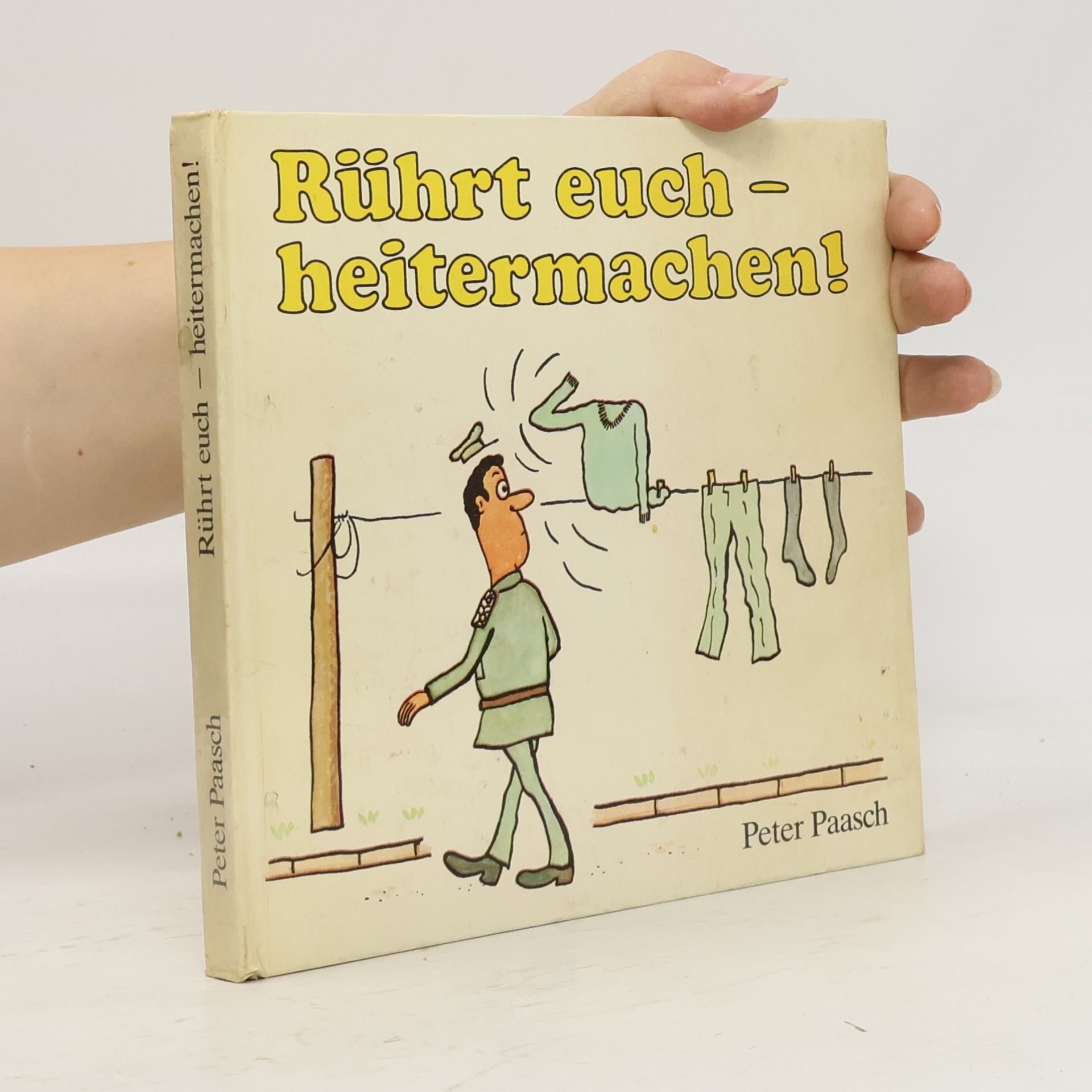Peter Paasch Rührt euch - heitermachen!