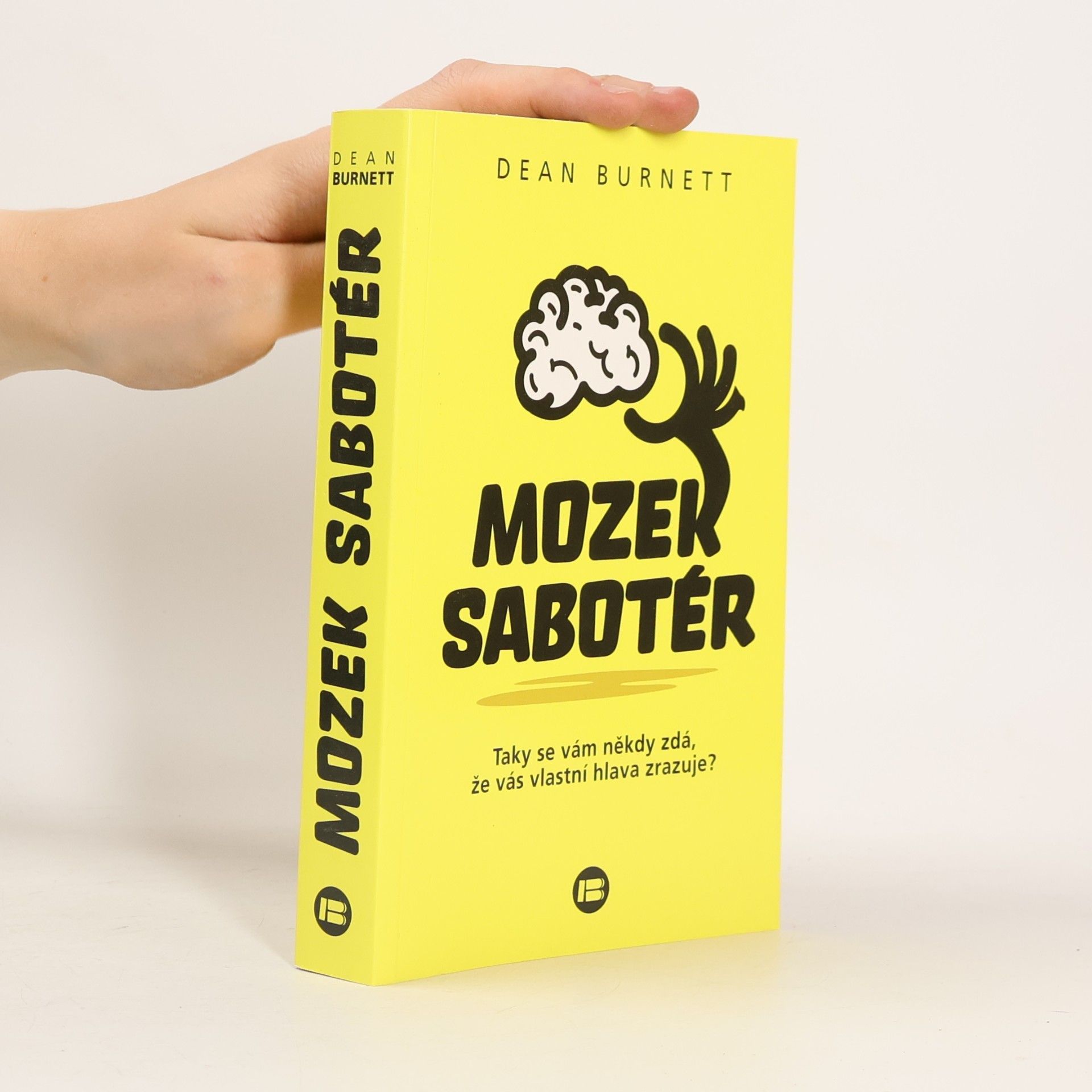 Dean Burnett Mozek sabotér