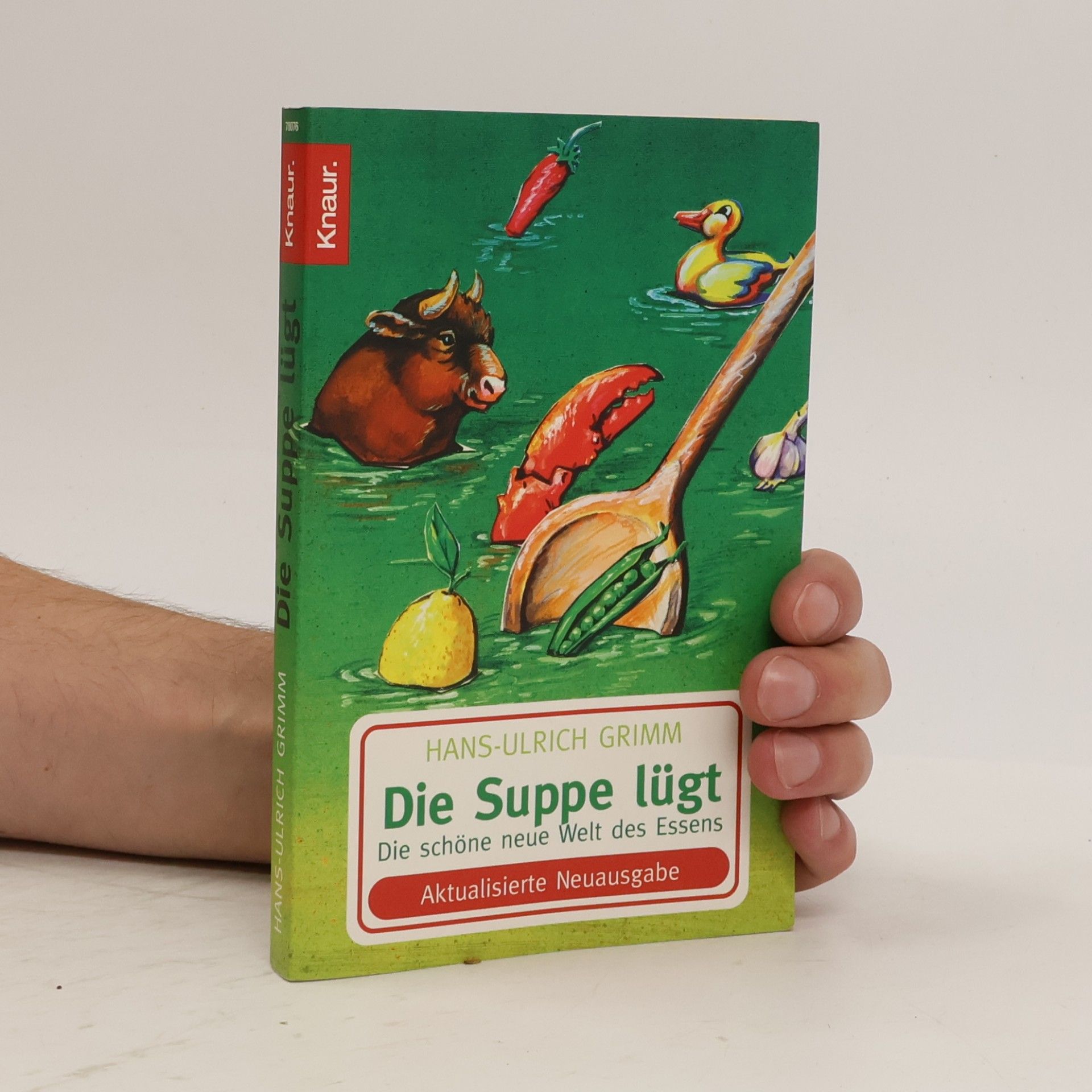 Die Suppe lügt