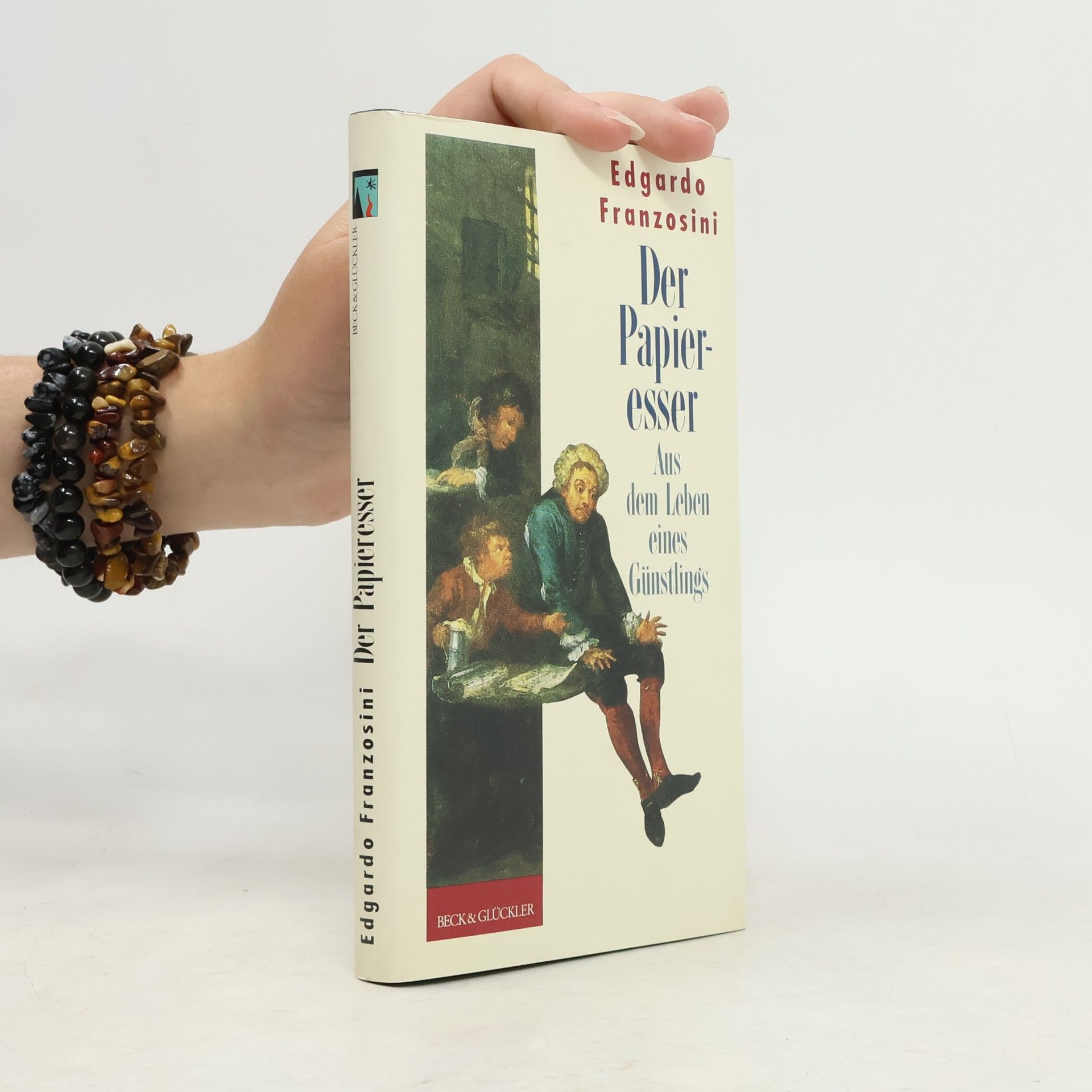 Der Papieresser: Aus dem Leben eines Günstlings