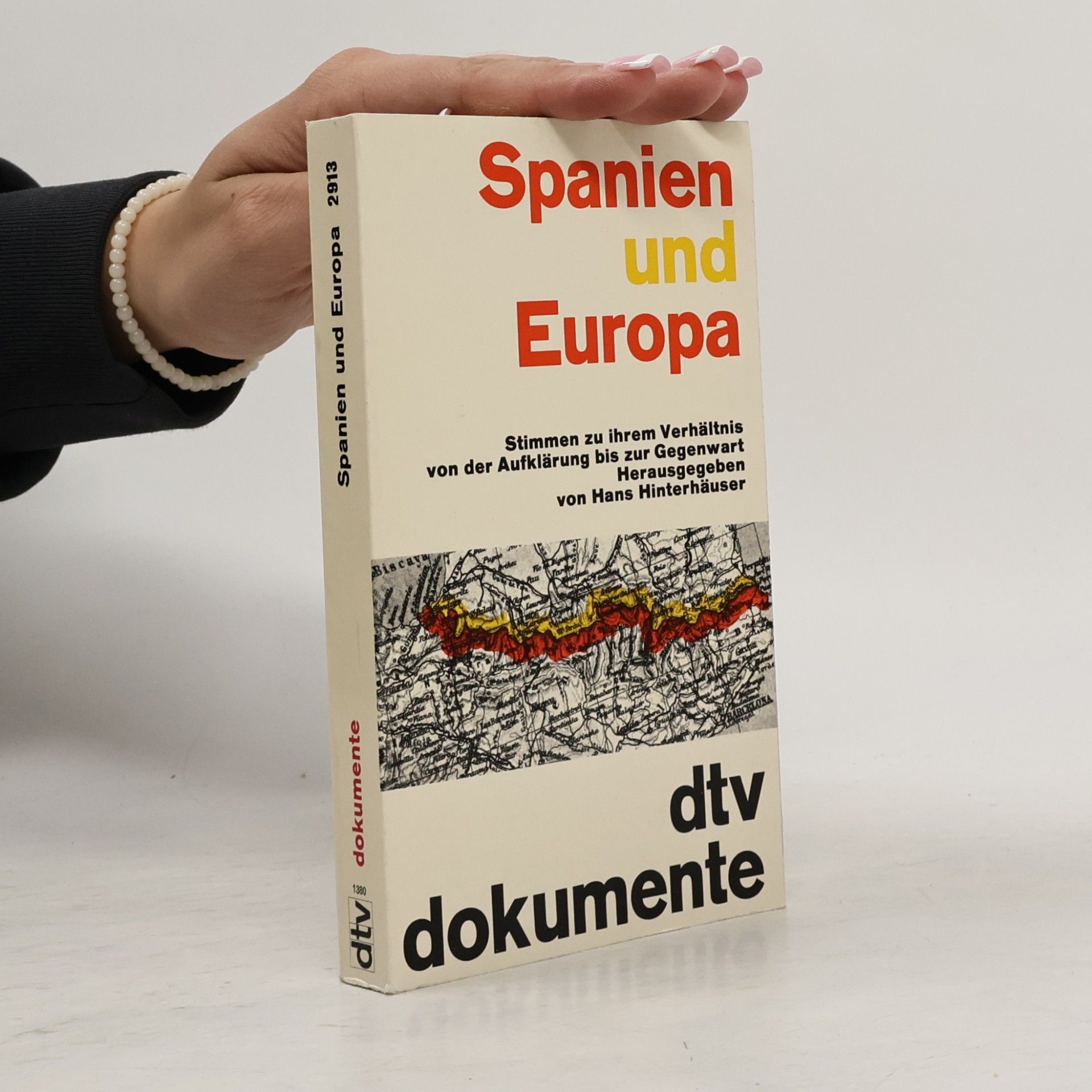 Hans Hinterhäuser DTV-Dokumente: Spanien und Europa