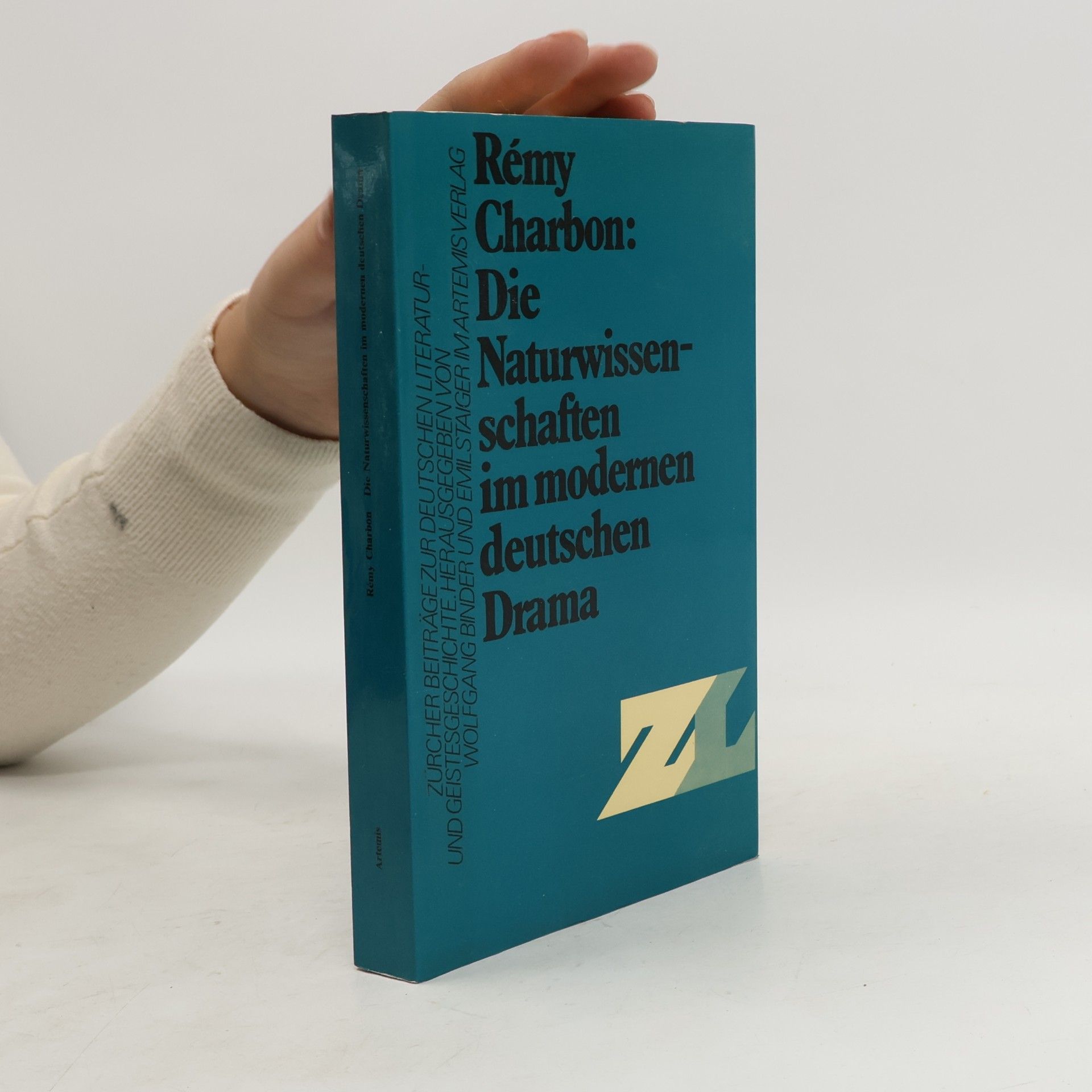 Zürcher Beiträge zur deutschen Literatur- und Geistesgeschichte: Die Naturwissenschaften im modernen deutschen Drama