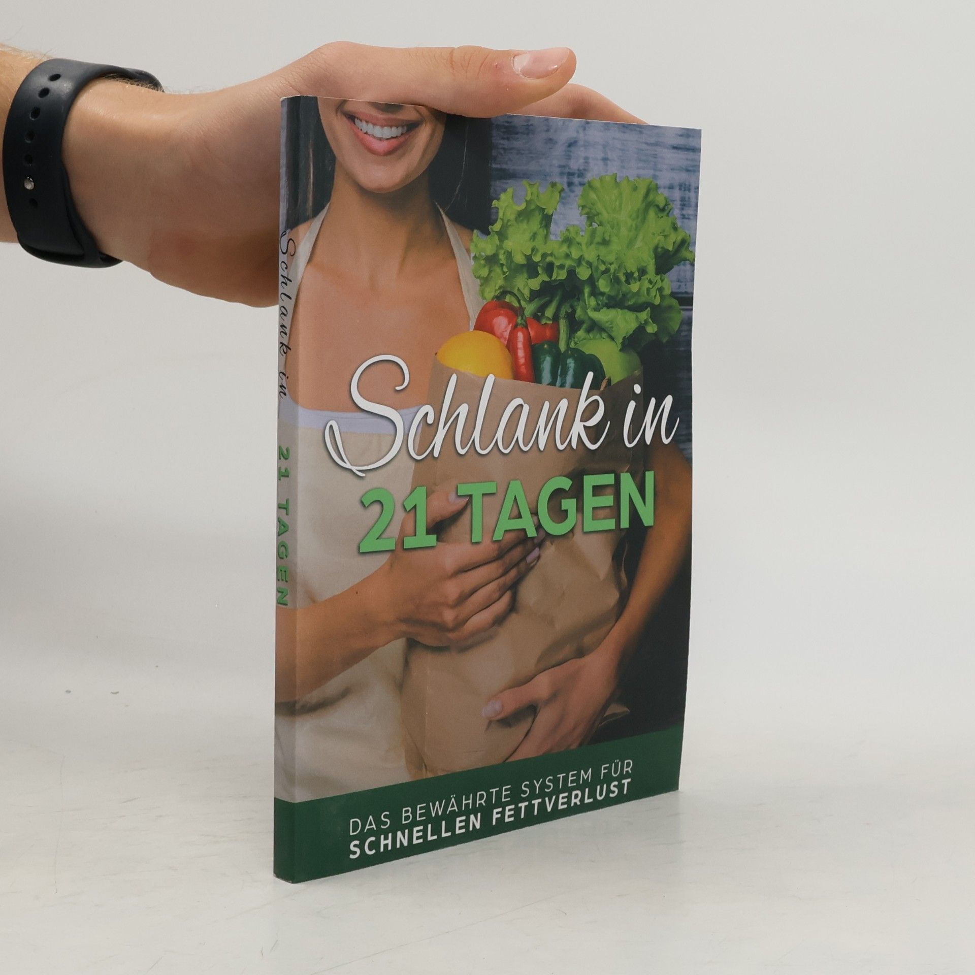 Autorenkollektiv Schlank in 21 Tagen