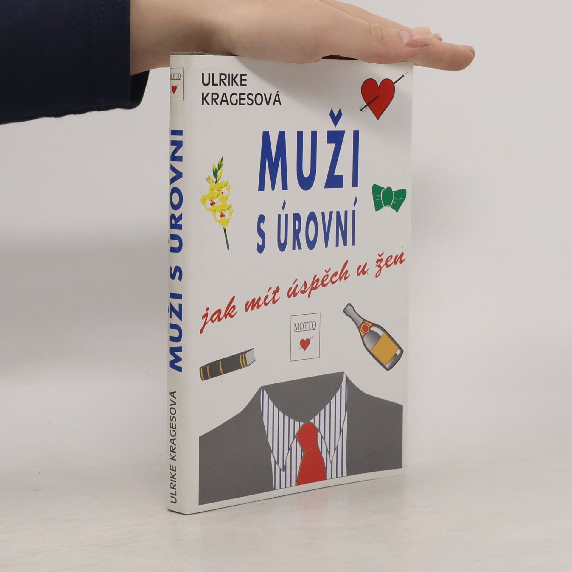 Ulrike Krages Muži s úrovní. Jak mít úspěch u žen