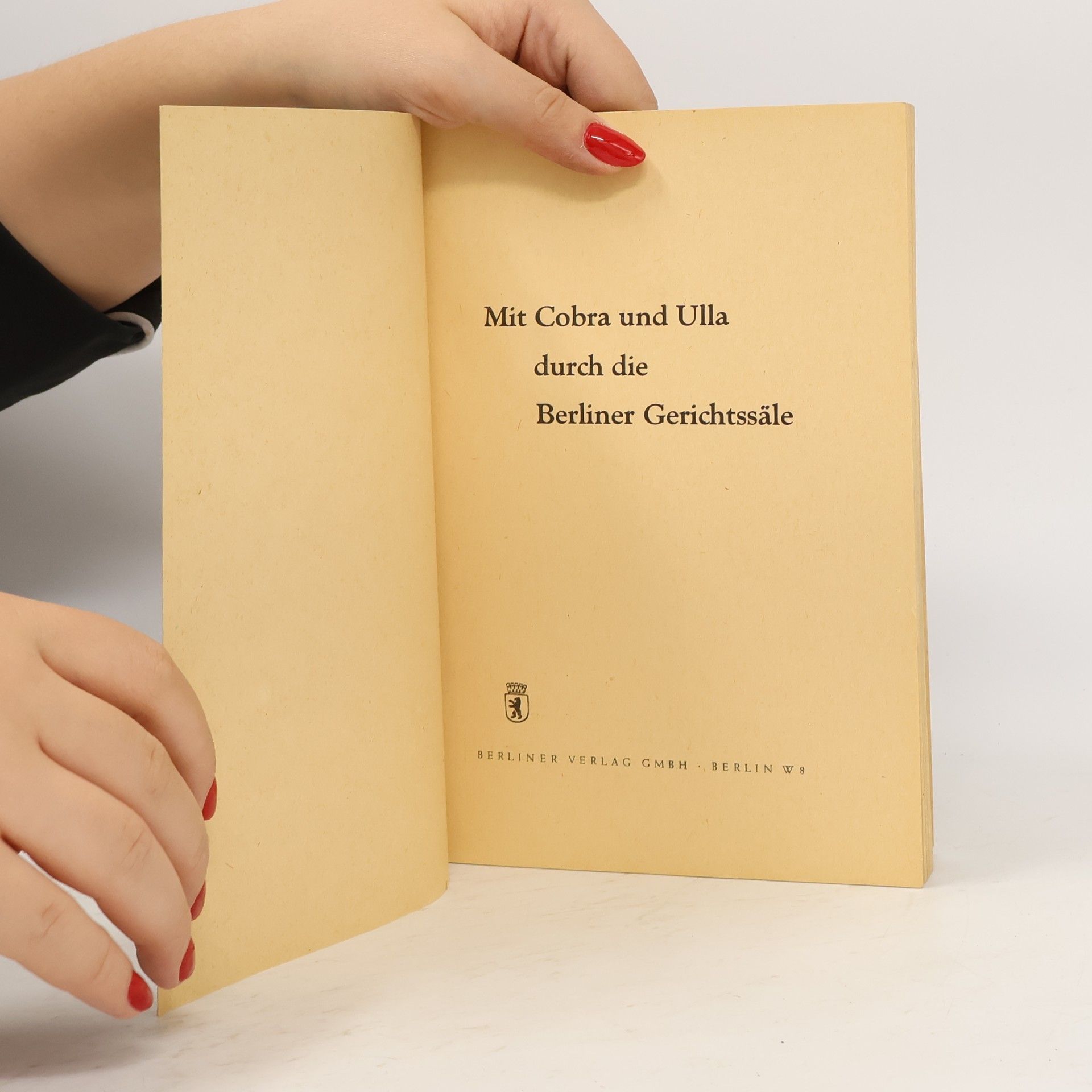 Autorenkollektiv Mit Cobra und Ulla durch die Berliner Gerichtssäle