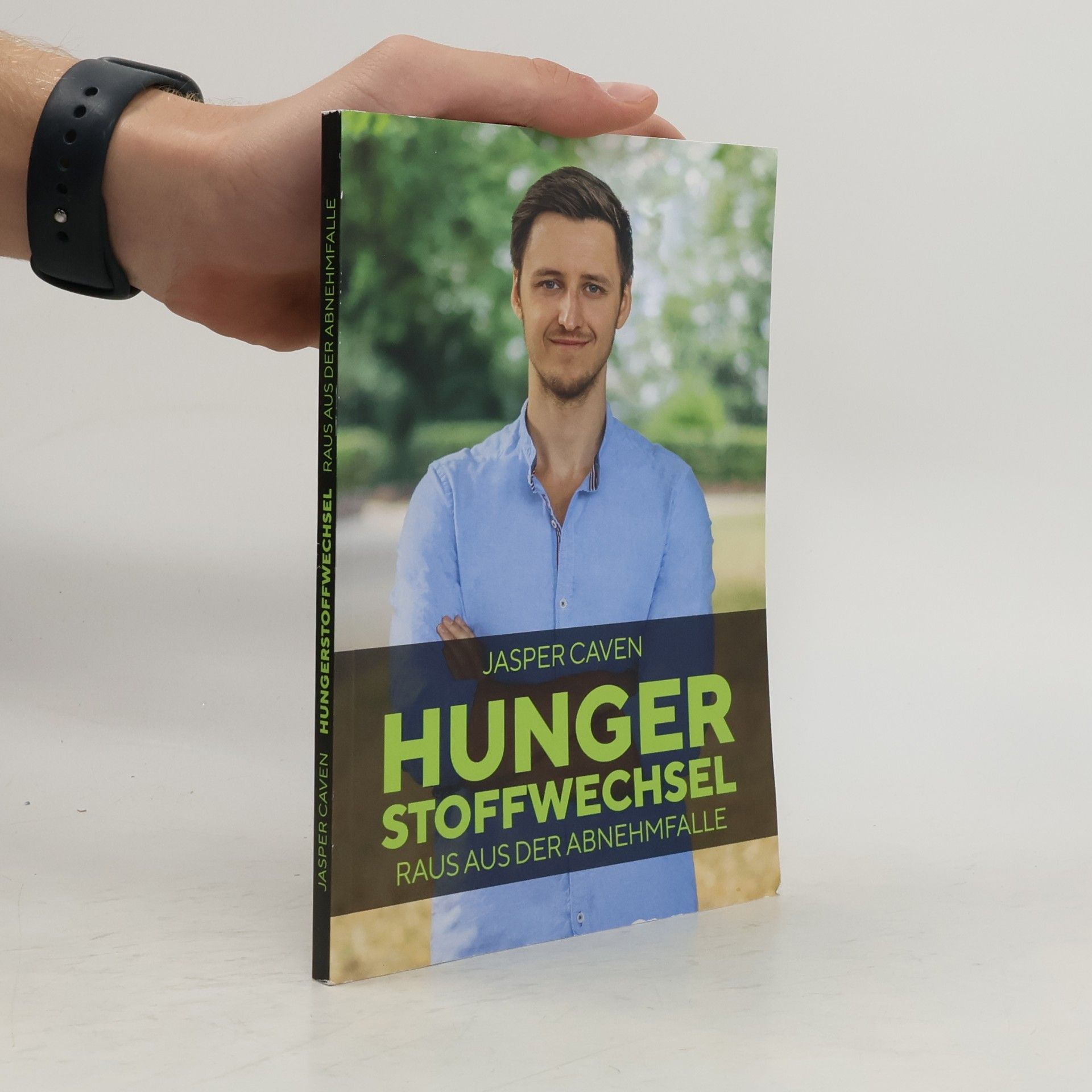 Jasper Caven Hungerstoffwechsel. Raus aus der Abnehmfalle