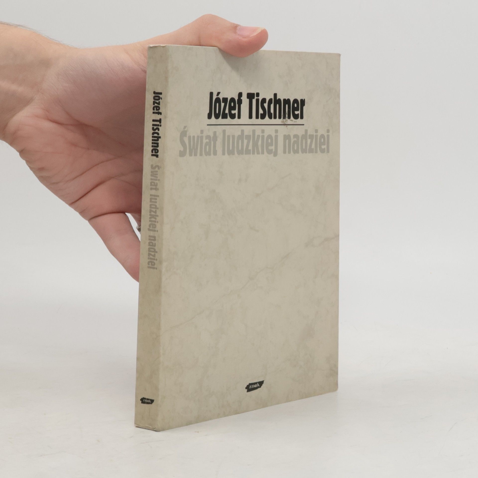 Józef Tischner Świat ludzkiej nadziei