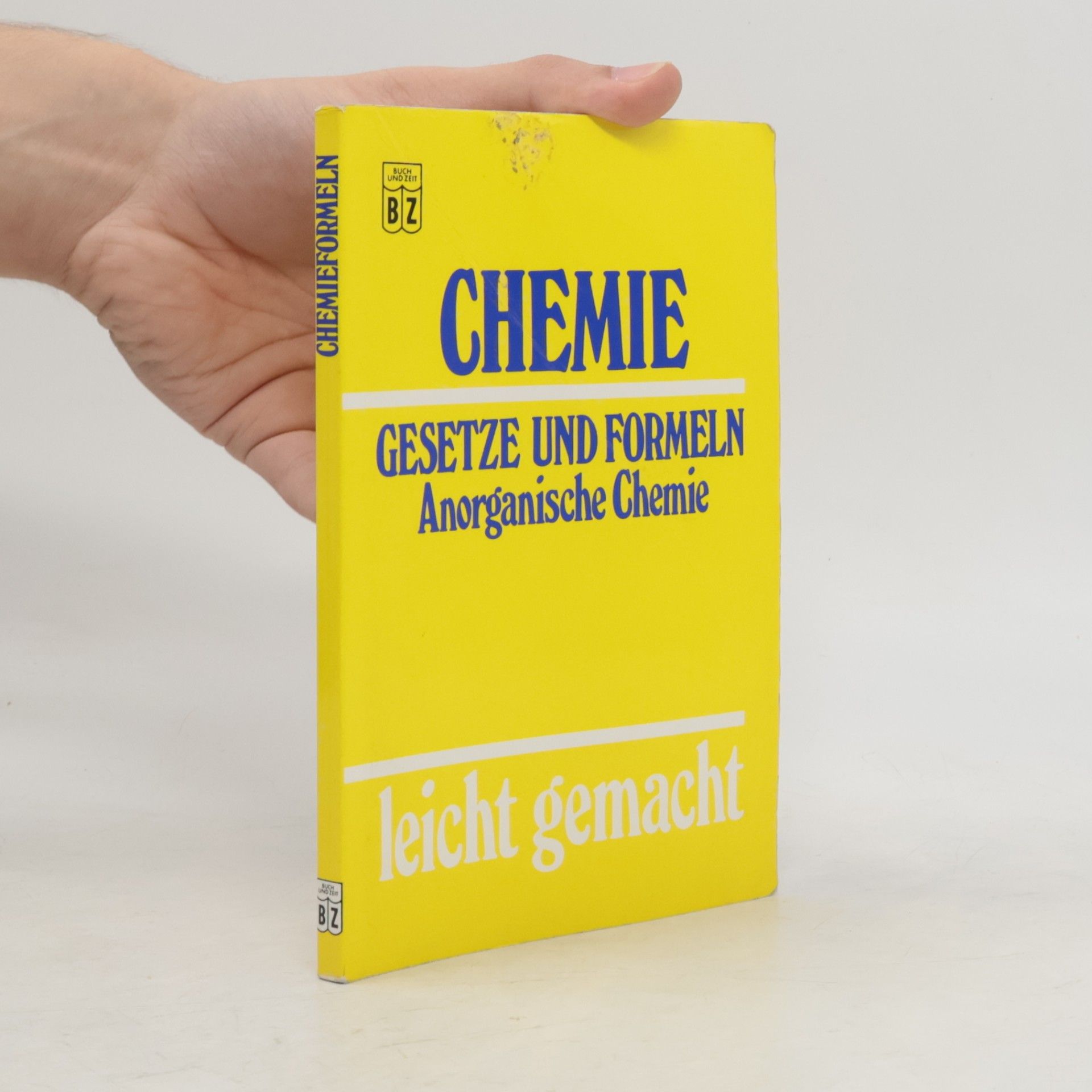 Harald Gärtner Chemie. Gesetze und Formeln ; anorganische Chemie ; leicht gemacht